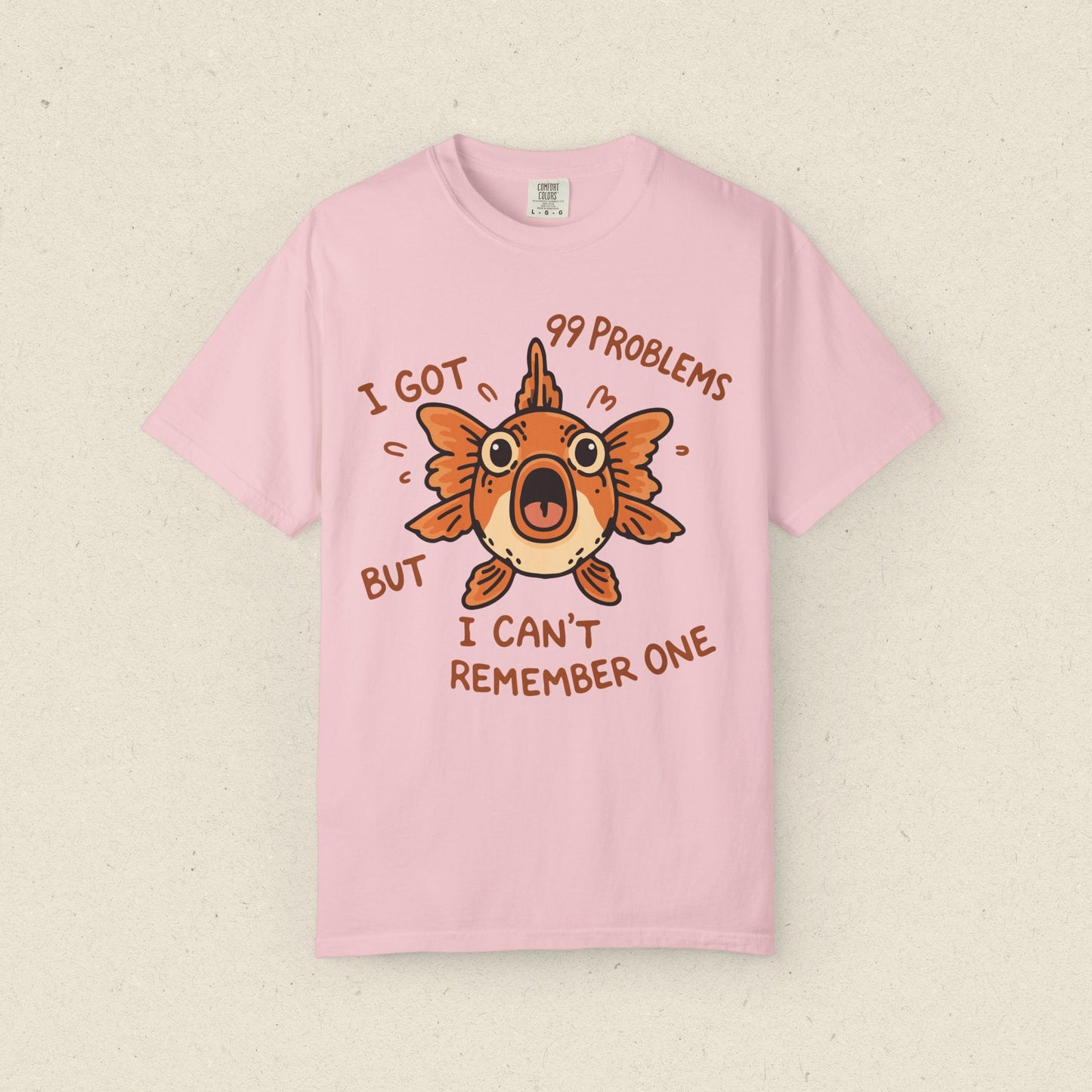 "I Got 99 Problems But I Can't Remember One" Goldfish T-shirt