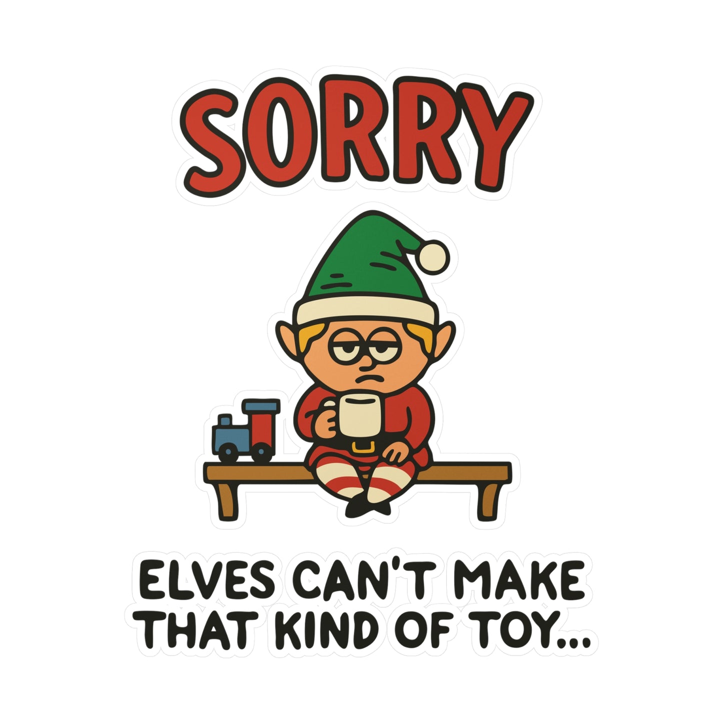Sorry, Elves Can’t Make That Kind of Toy Sticker