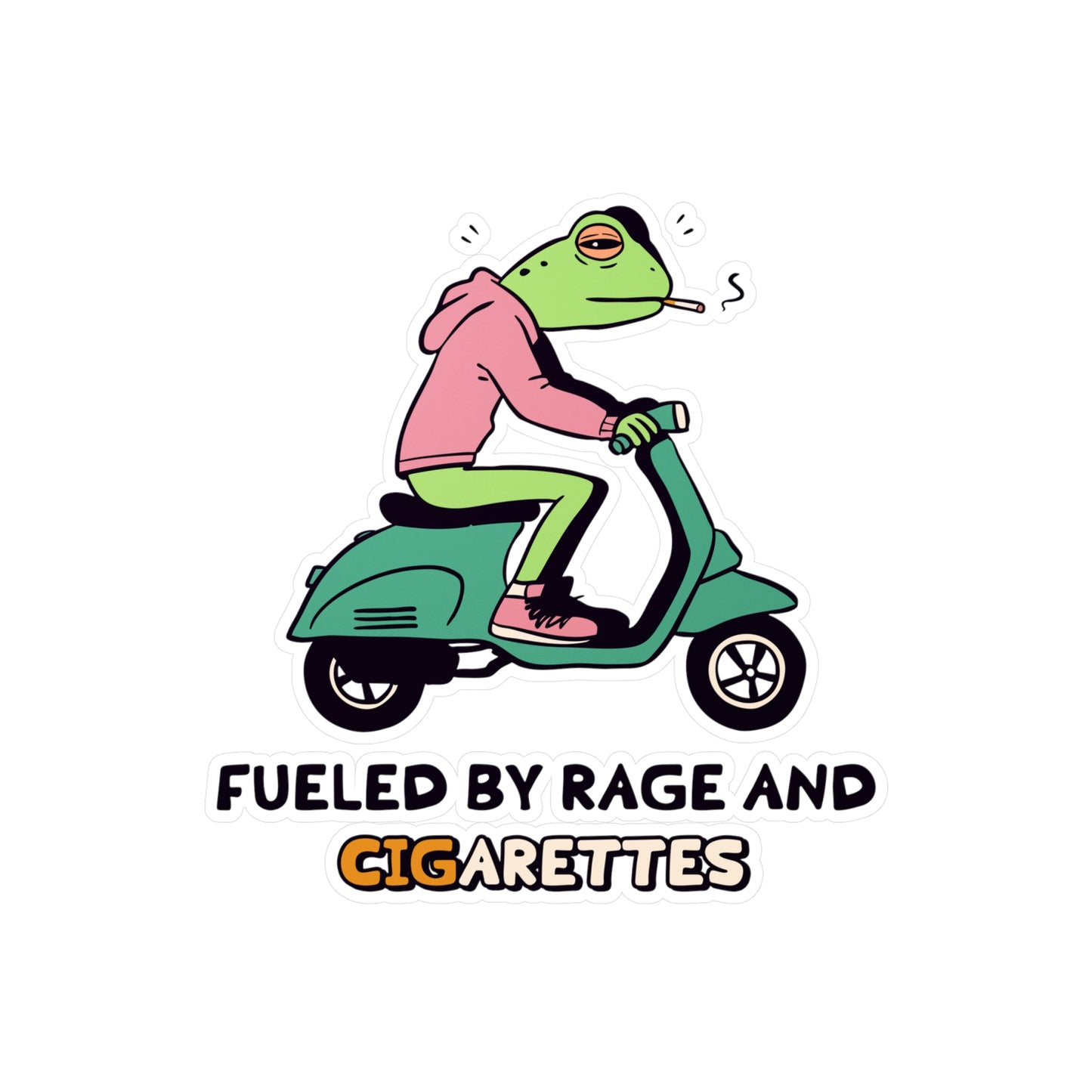Fueled by Rage and Cigarettes Sticker