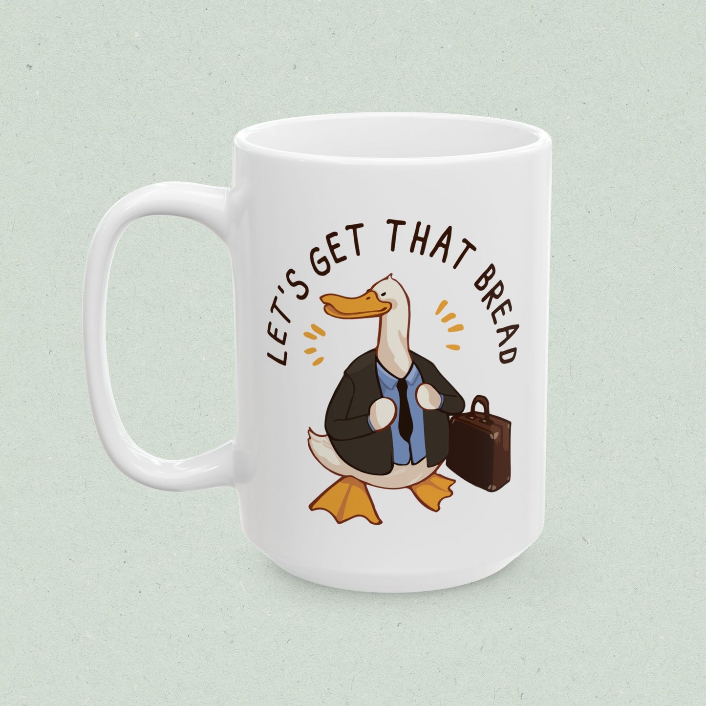 Let's Get That Bread Mug