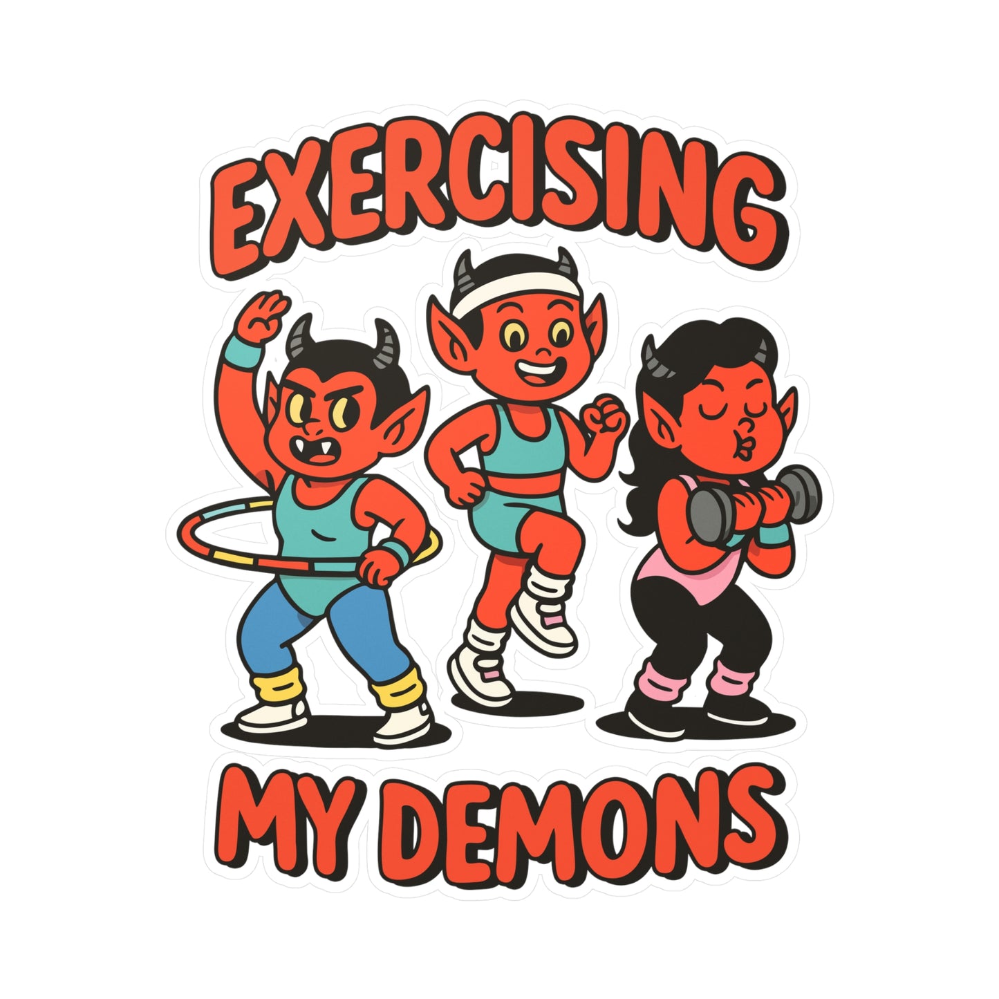 Exercising My Demons Sticker