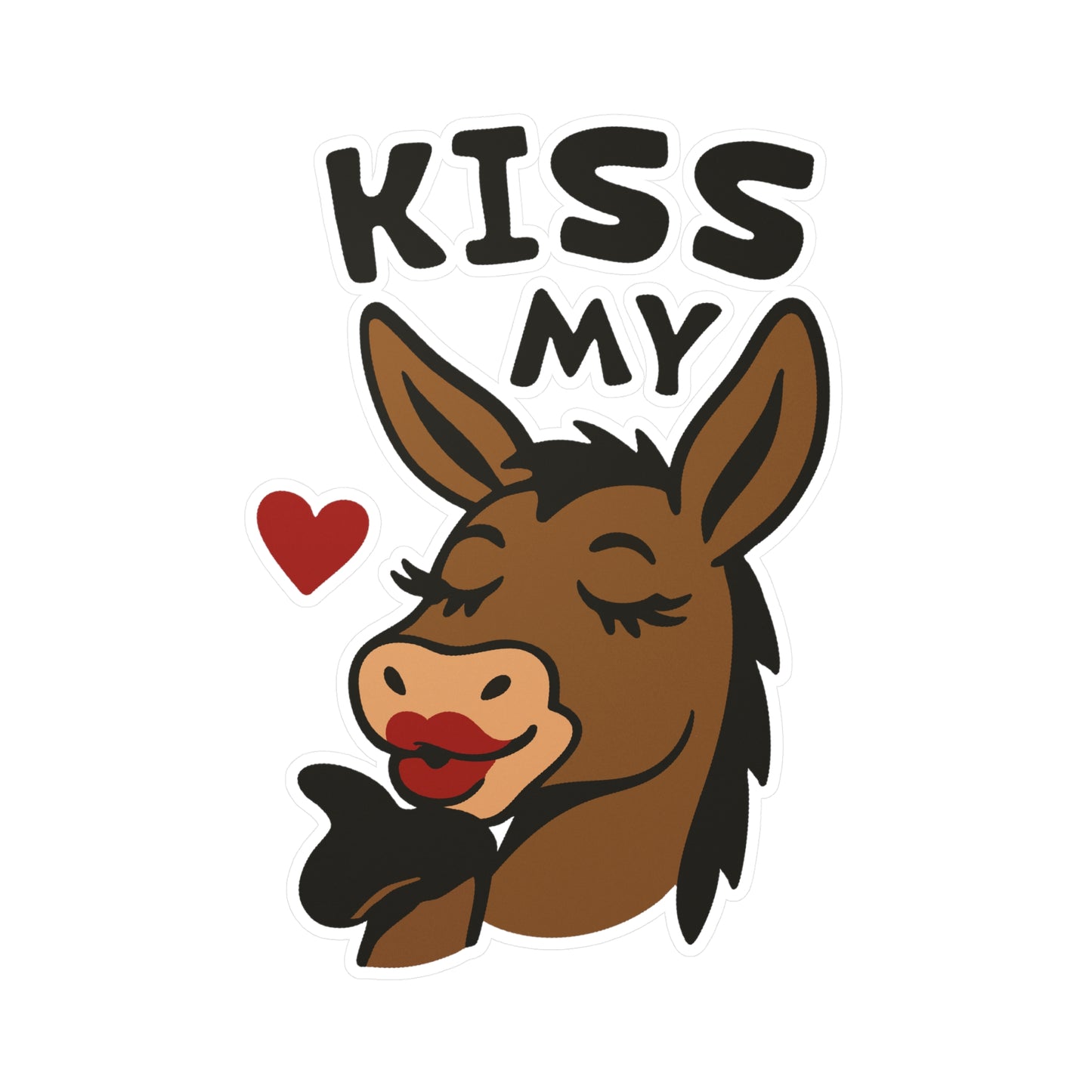 Kiss My "Ass" Sticker