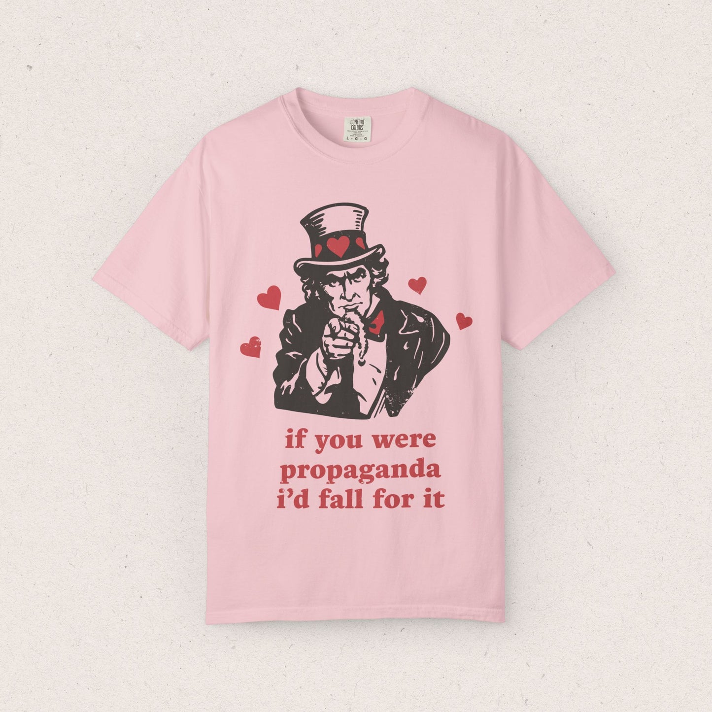 Propaganda I'd Fall For T-Shirt
