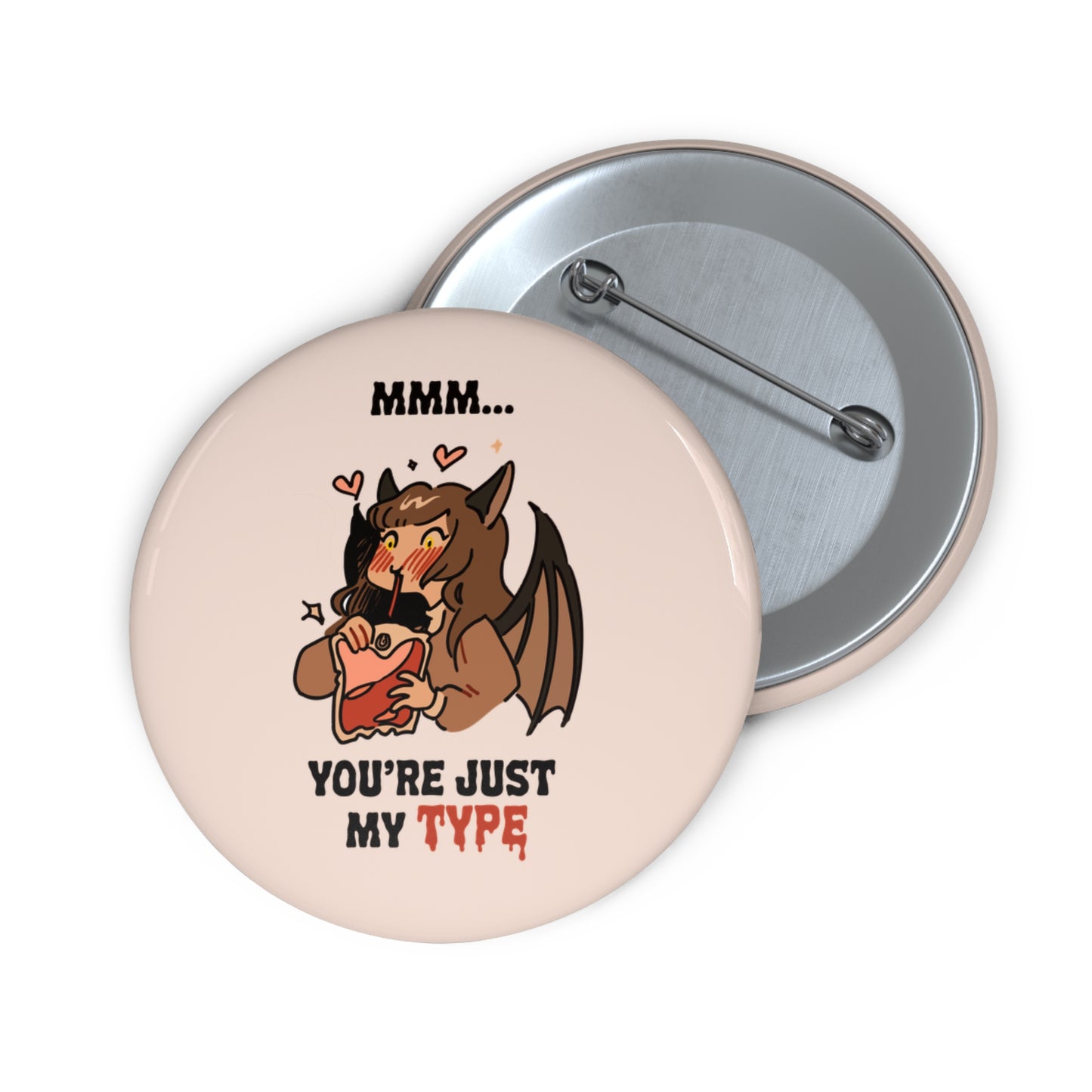 Mmm... You’re Just My Type Pin Button