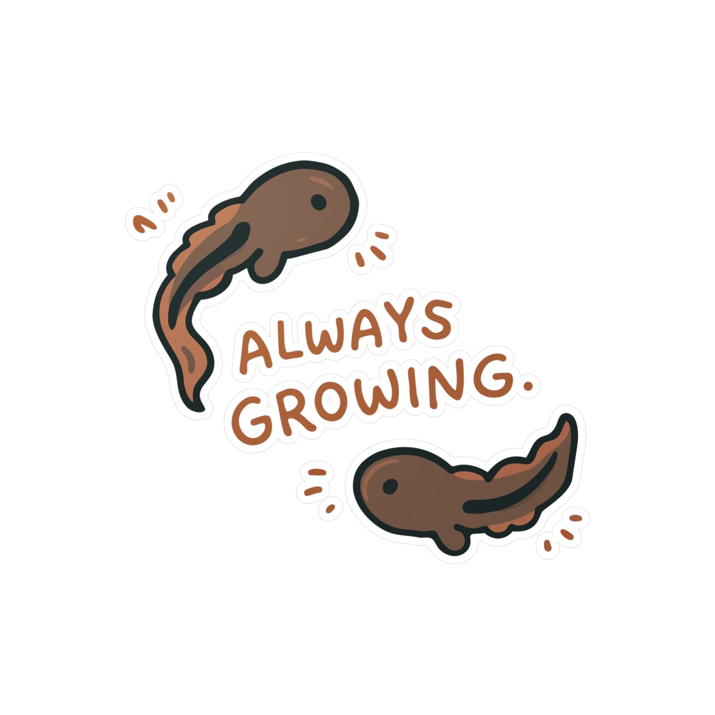 Always Growing Tadpole Sticker