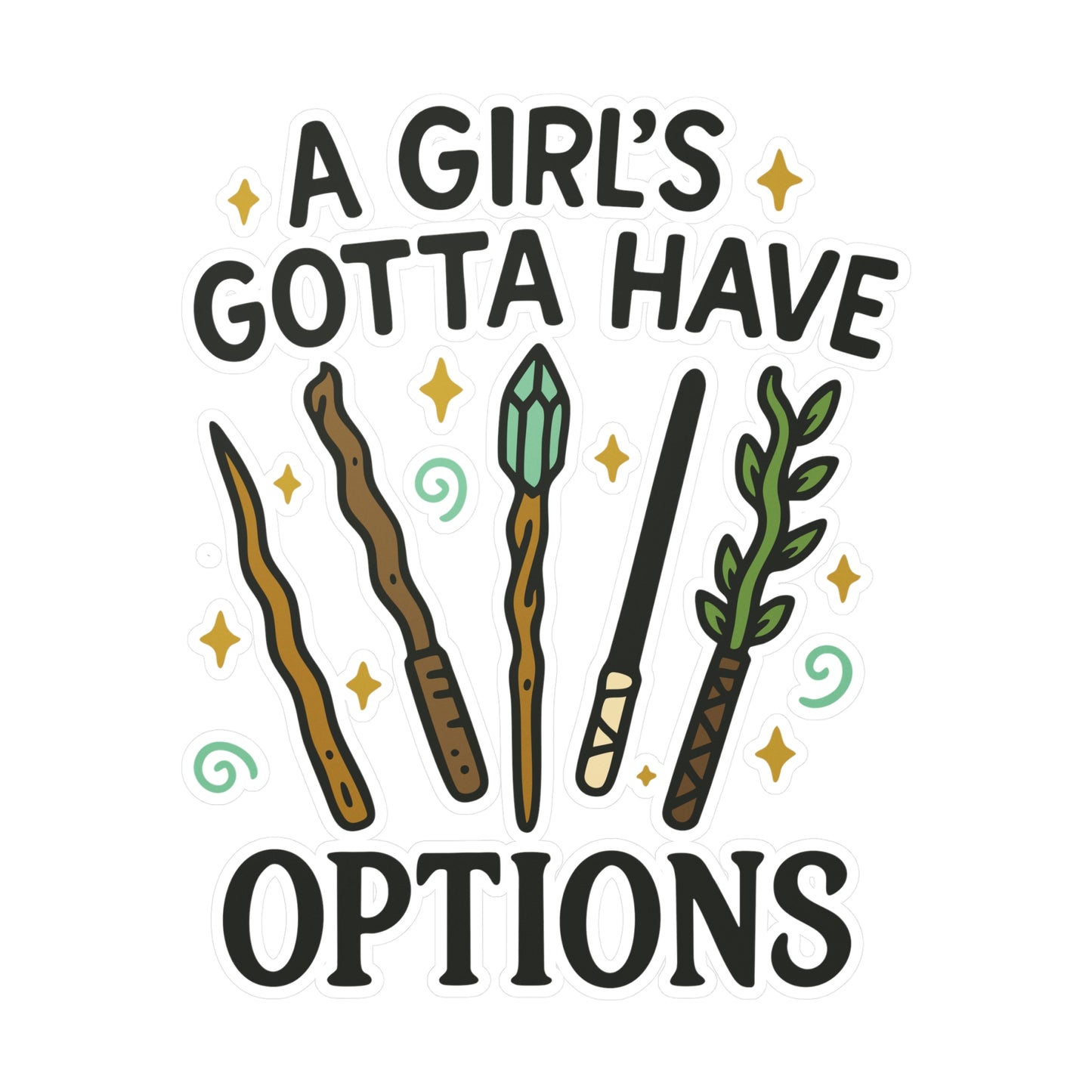 A Girl's Gotta Have Options Sticker