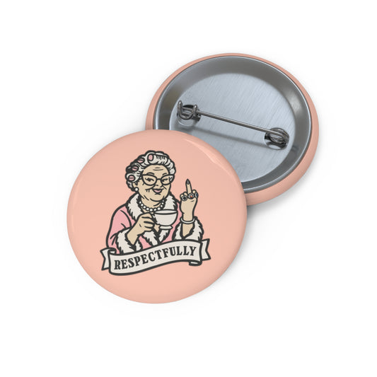 Respectfully Pin Button