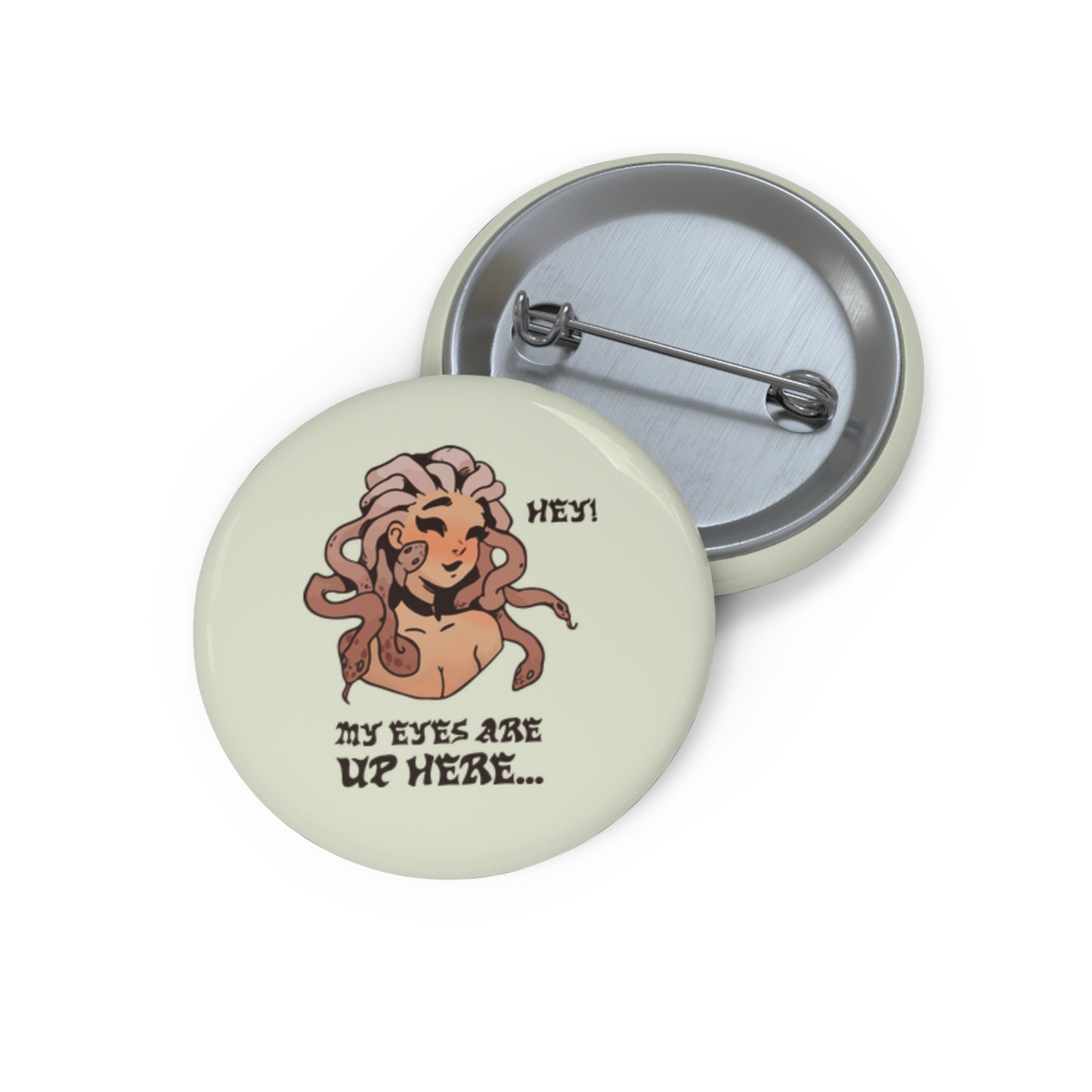 Hey! My Eyes Are Up Here Pin Button