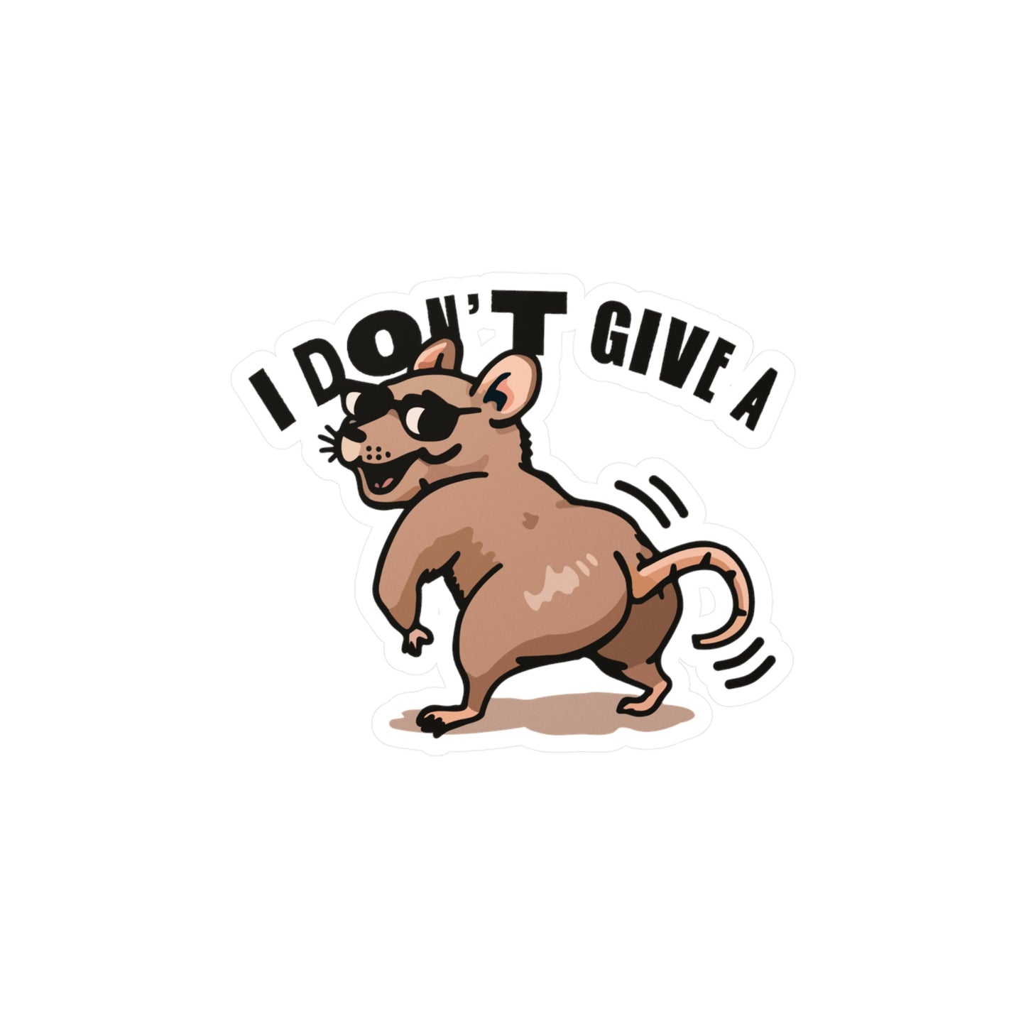 I Don't Give A Rats Ass Sticker