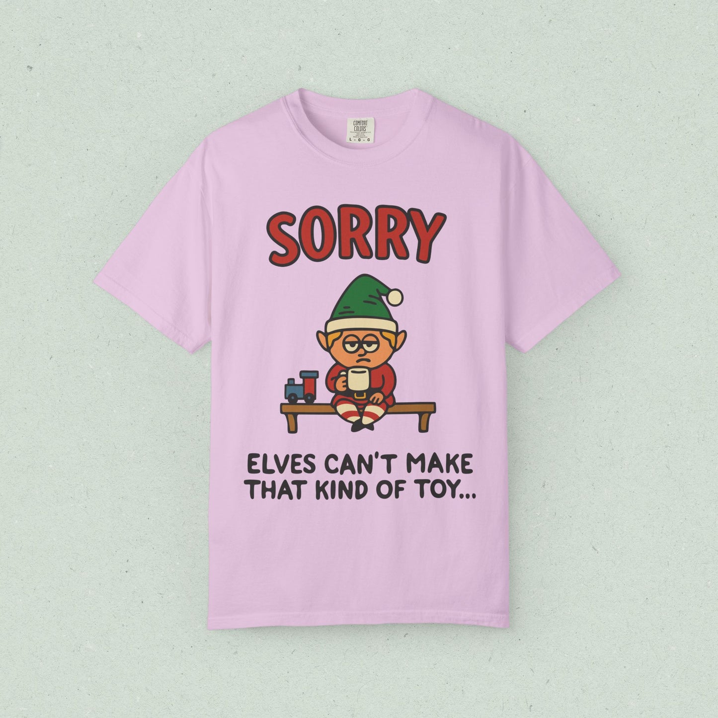 Sorry, Elves Can't Make That Kind of Toy T-shirt