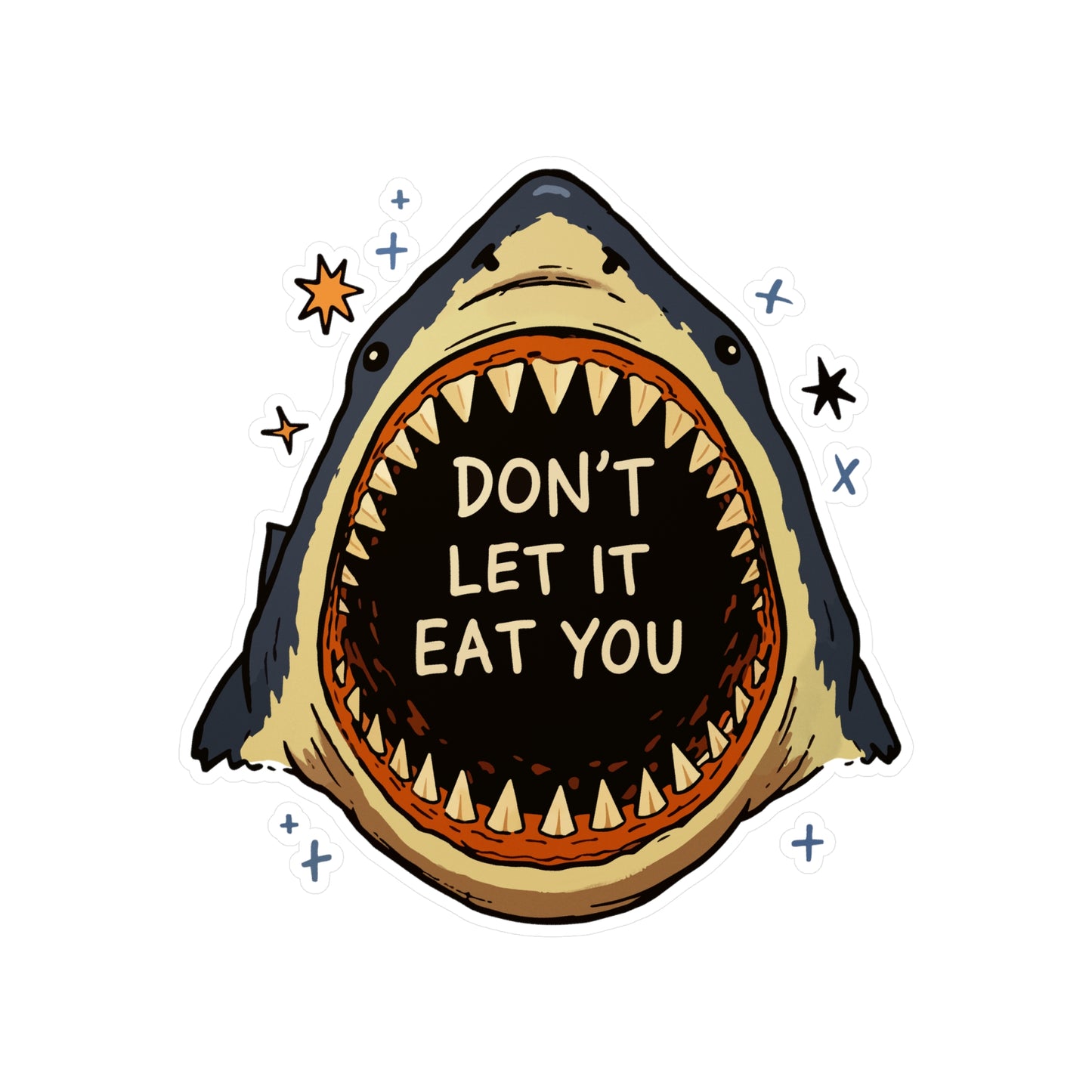 Don't Let It Eat You Sticker