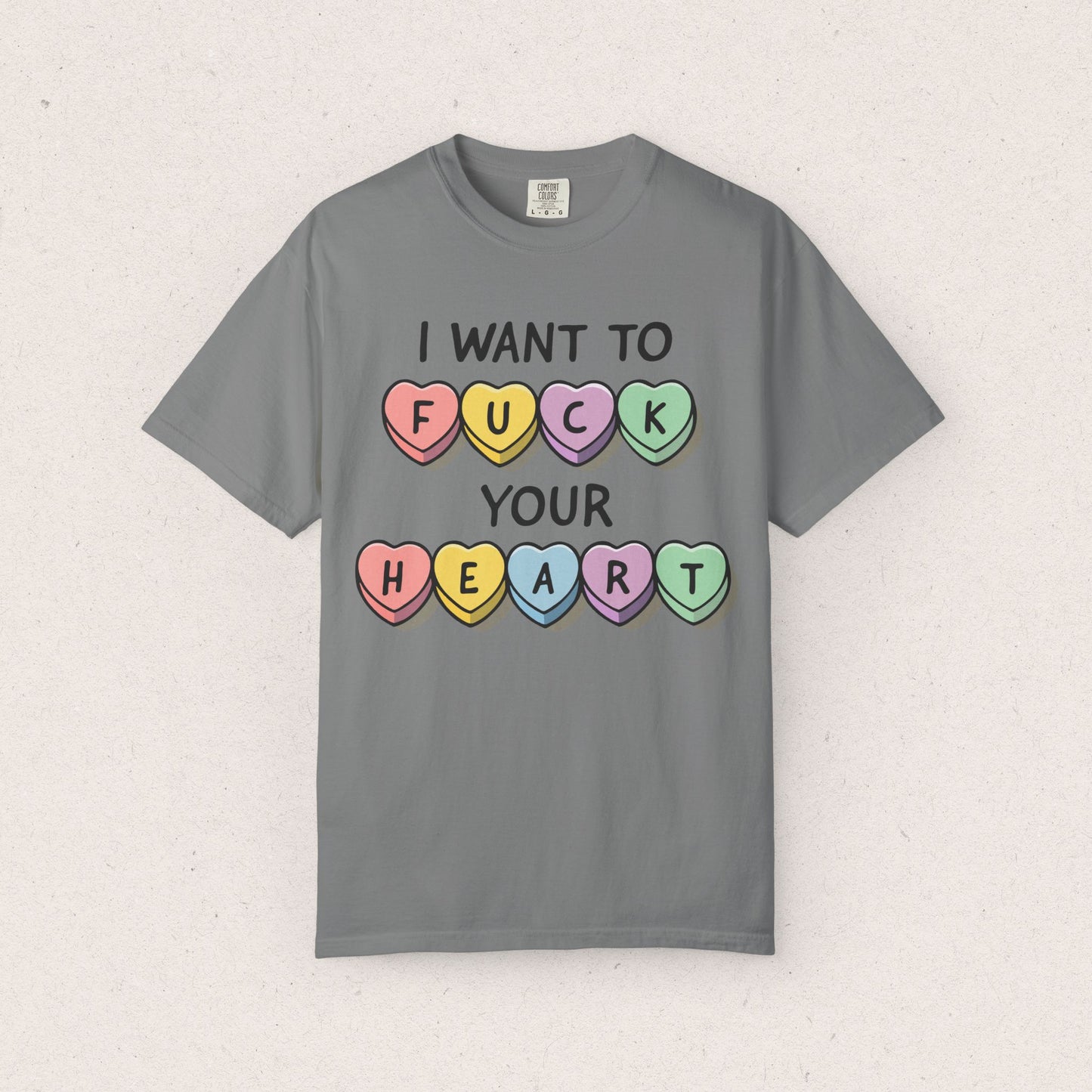 I Want to F*ck Your Heart T-shirt