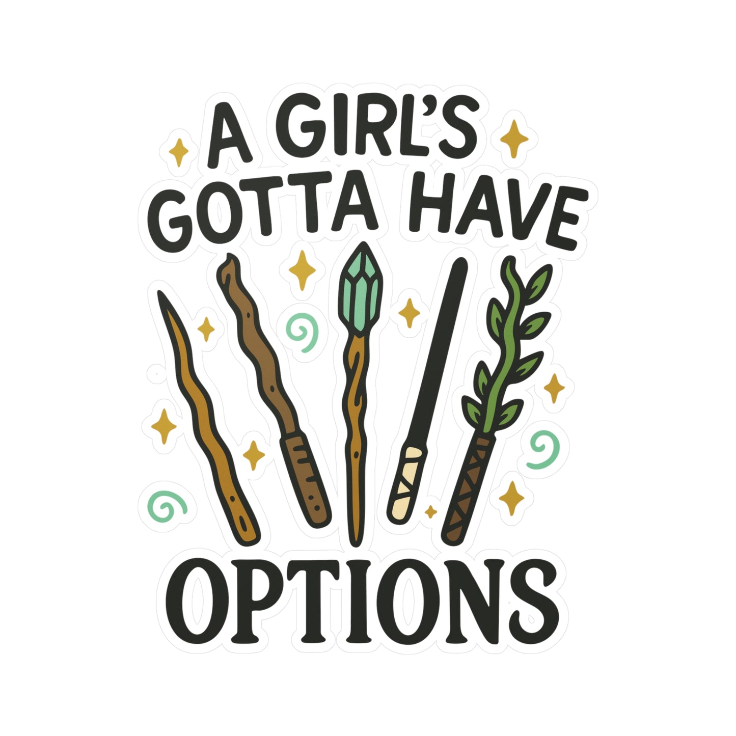 A Girl's Gotta Have Options Sticker