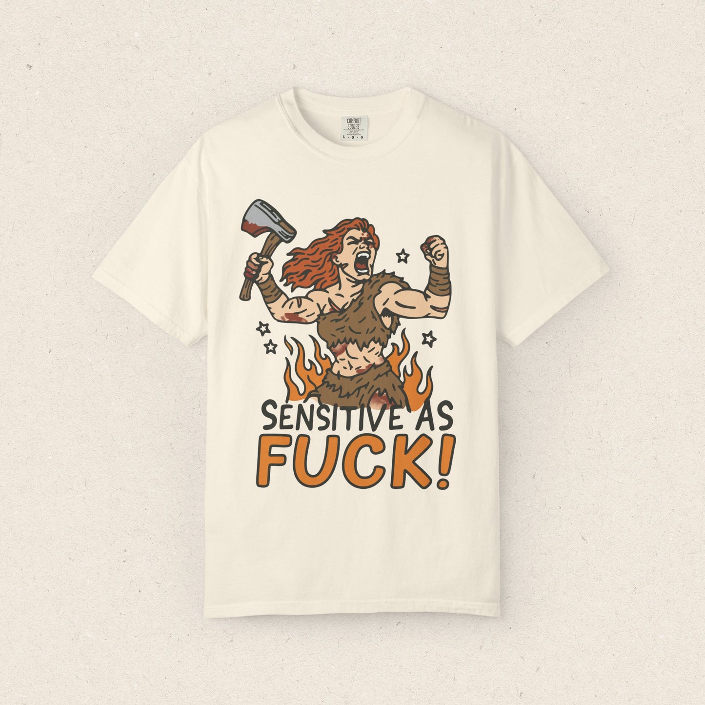 Sensitive As Fuck T-shirt