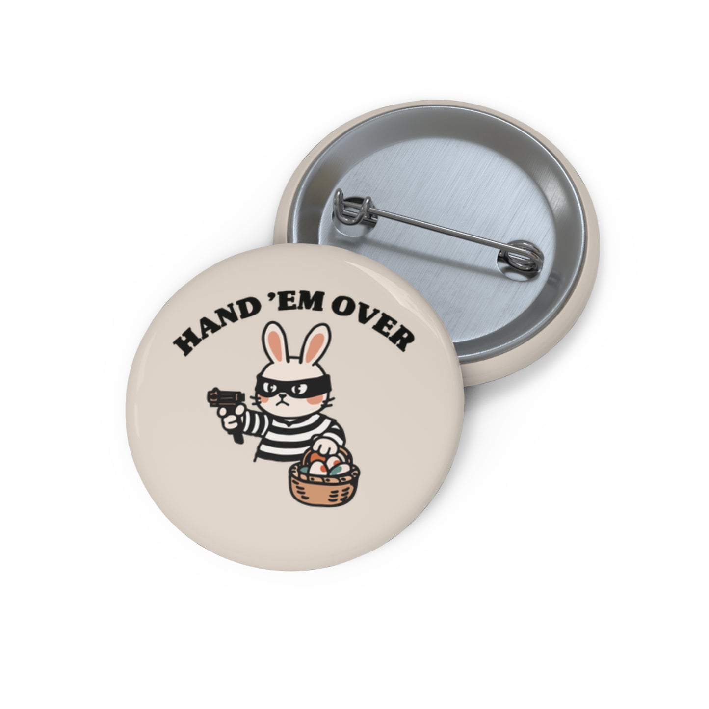 Hand 'Em Over Pin Button