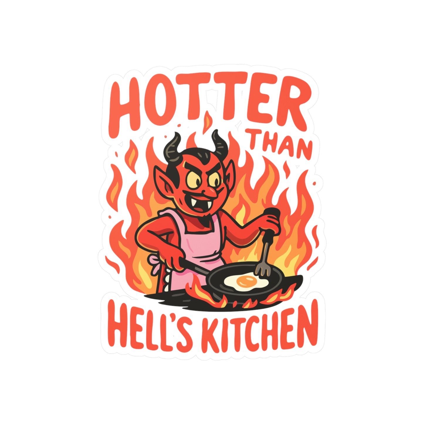 Hotter Than Hell's Kitchen Sticker