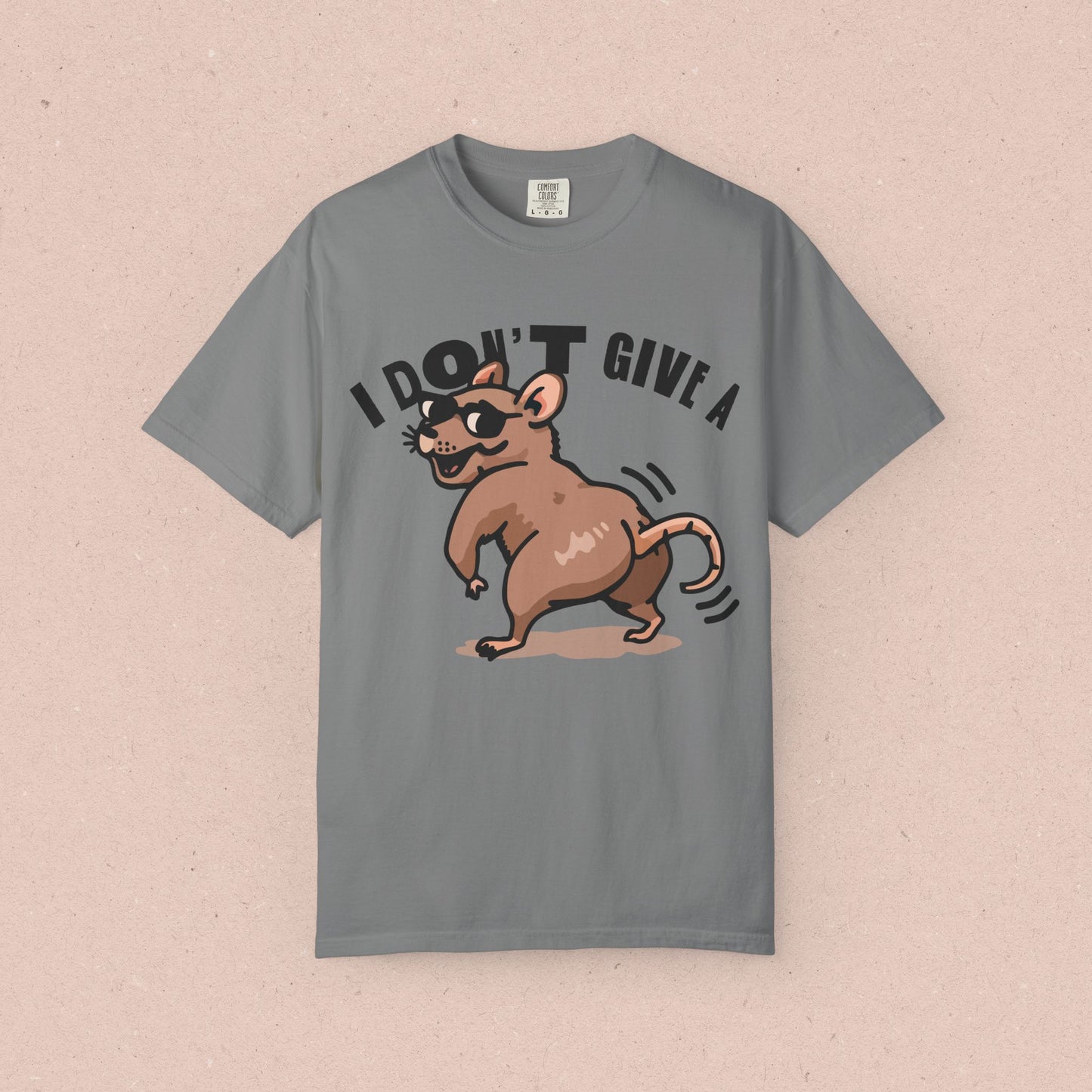 I Don’t Give a Rat Ass T-Shirt