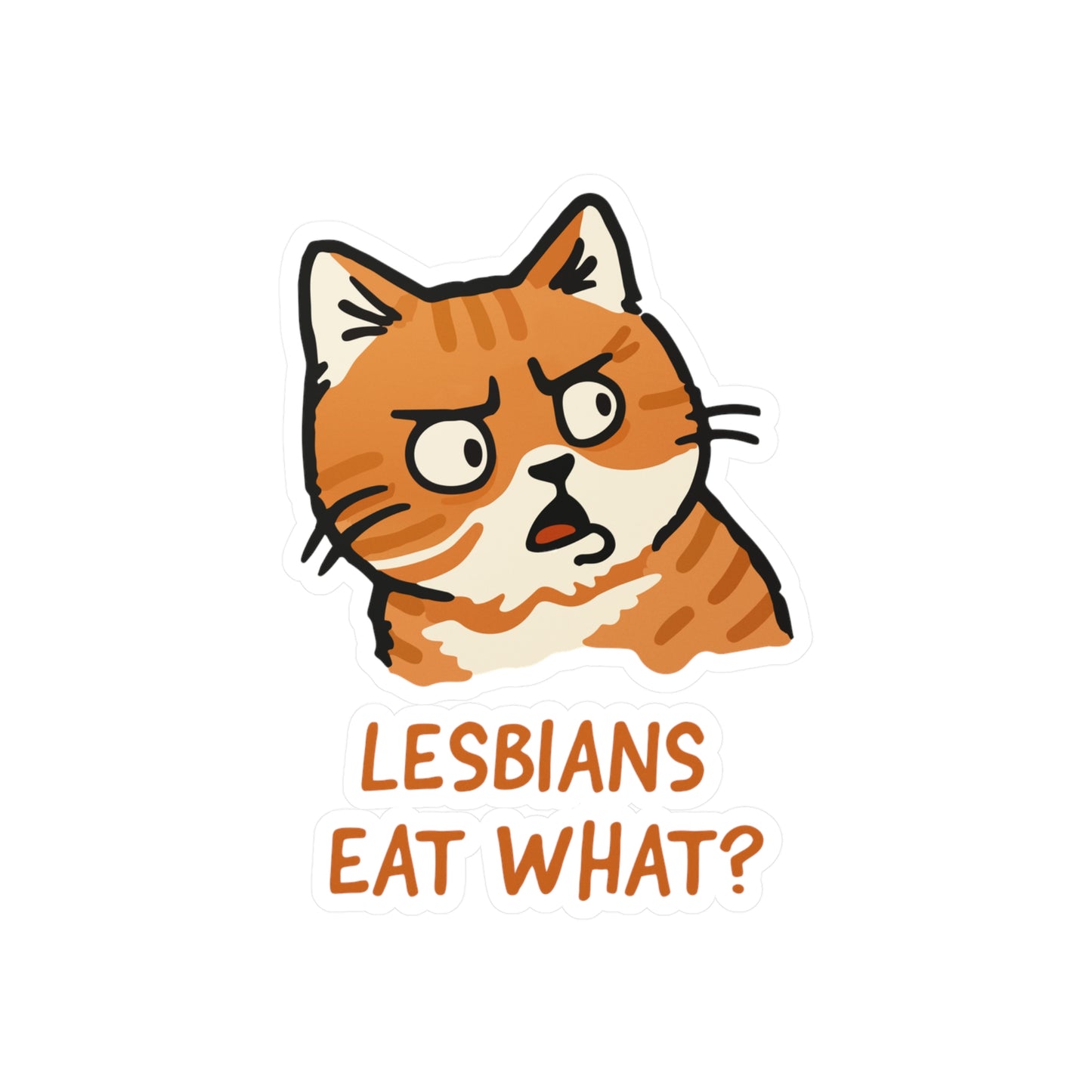 Lesbians Eat What? Sticker