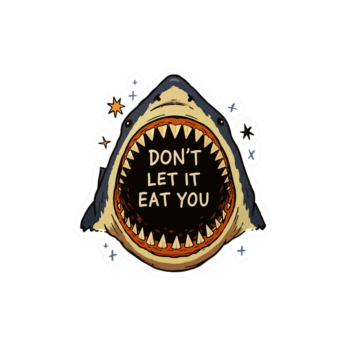 Don't Let It Eat You Sticker