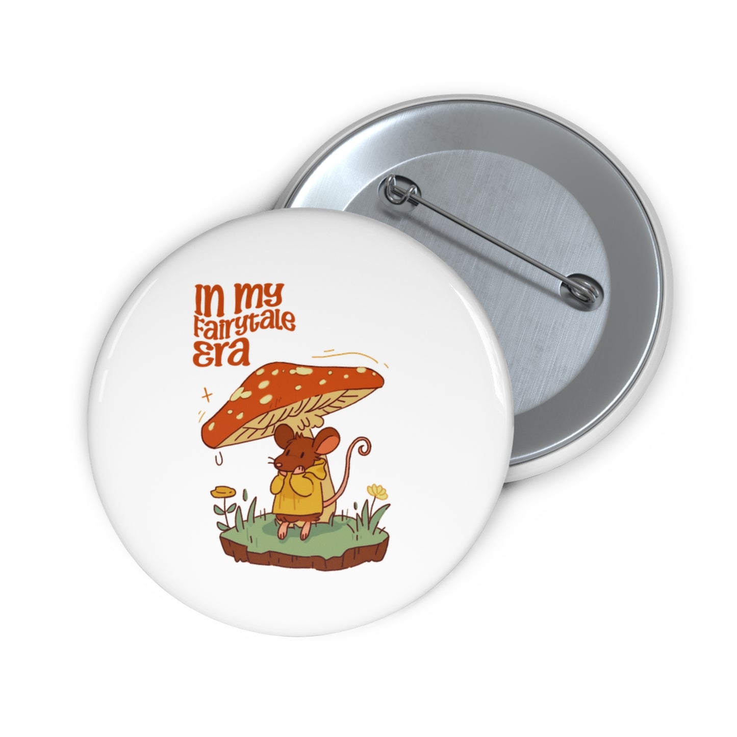 In My Fairytale Era Pin Button