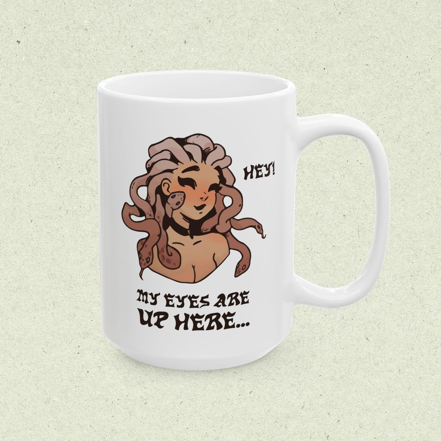 Hey! My Eyes Are Up Here... Mug