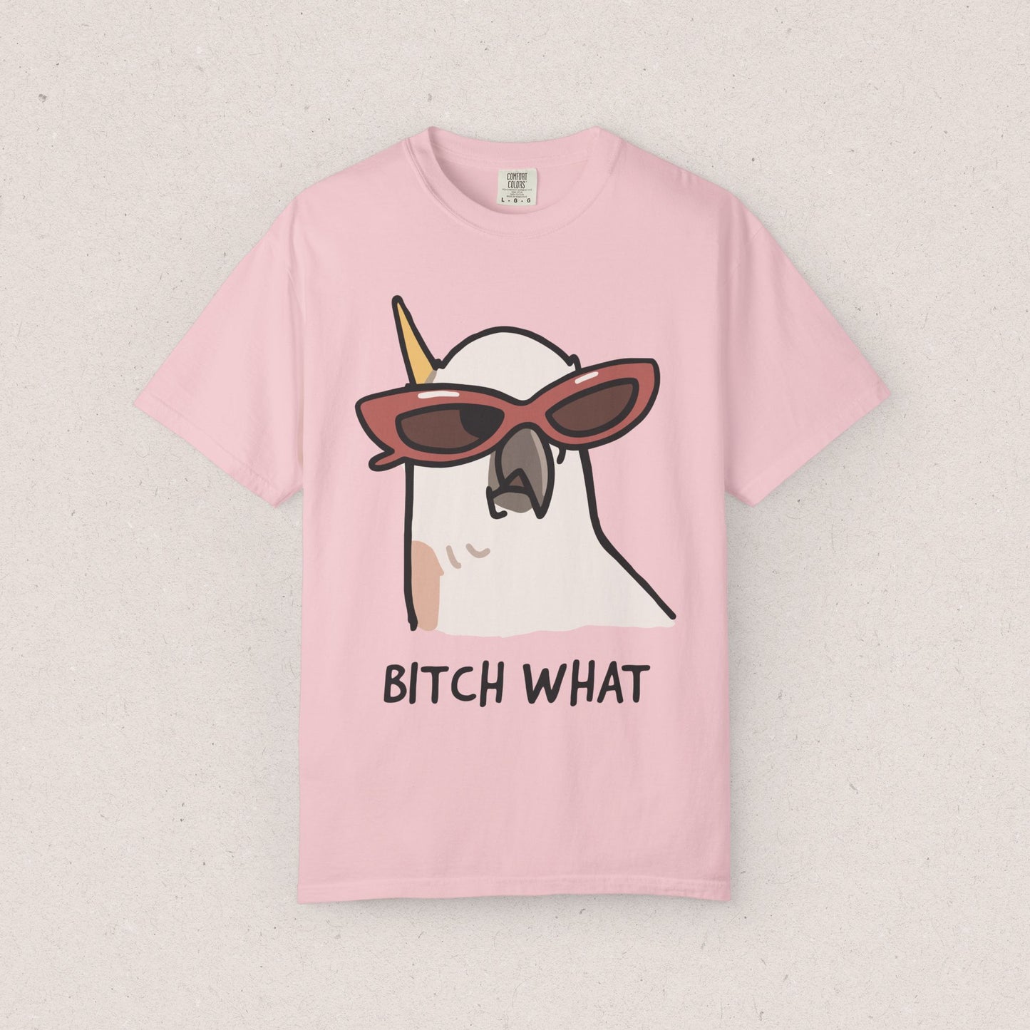 Bitch What T-shirt
