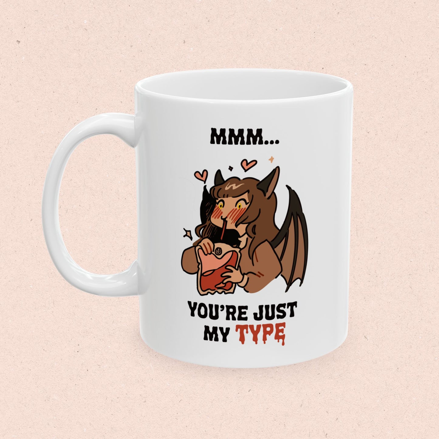 MMM... You're Just my TYPE Mug