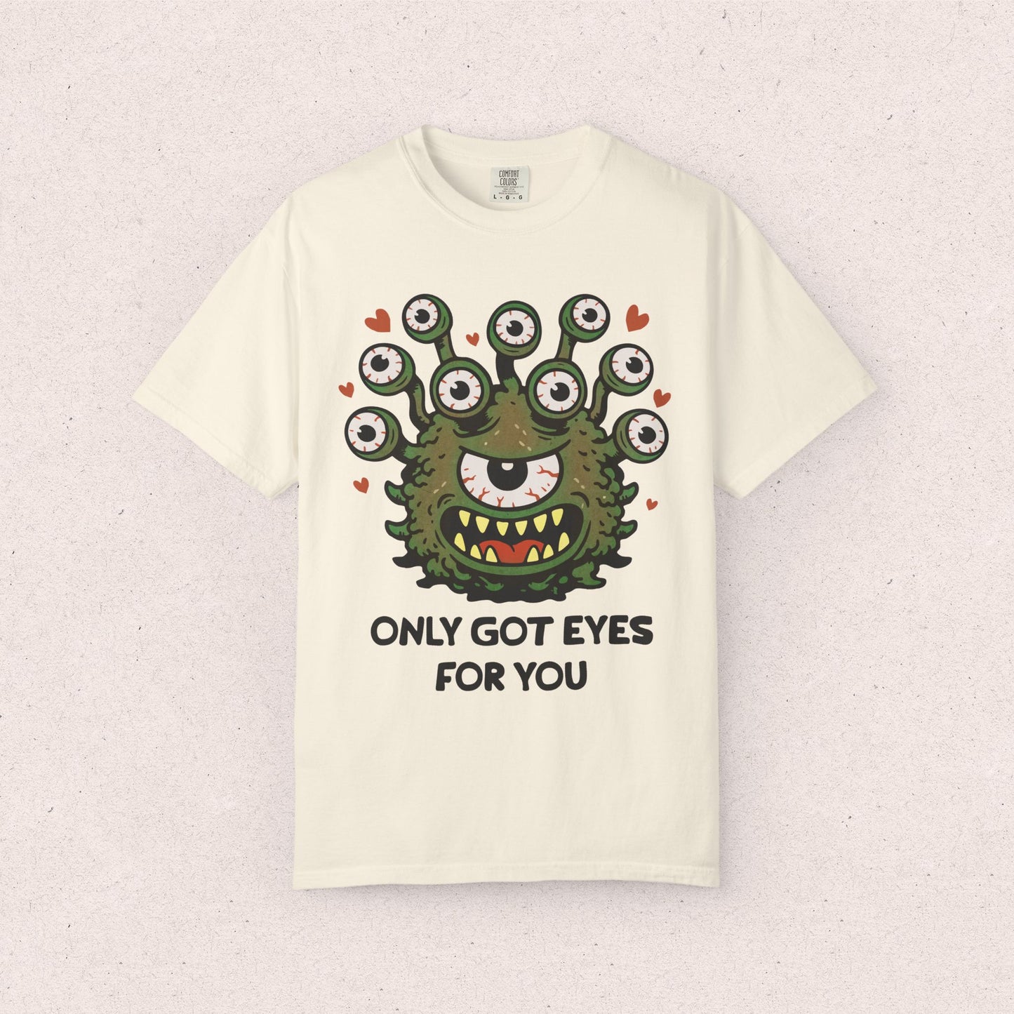 Only Got Eyes For You T-Shirt — Cute Monster Valentine Tee