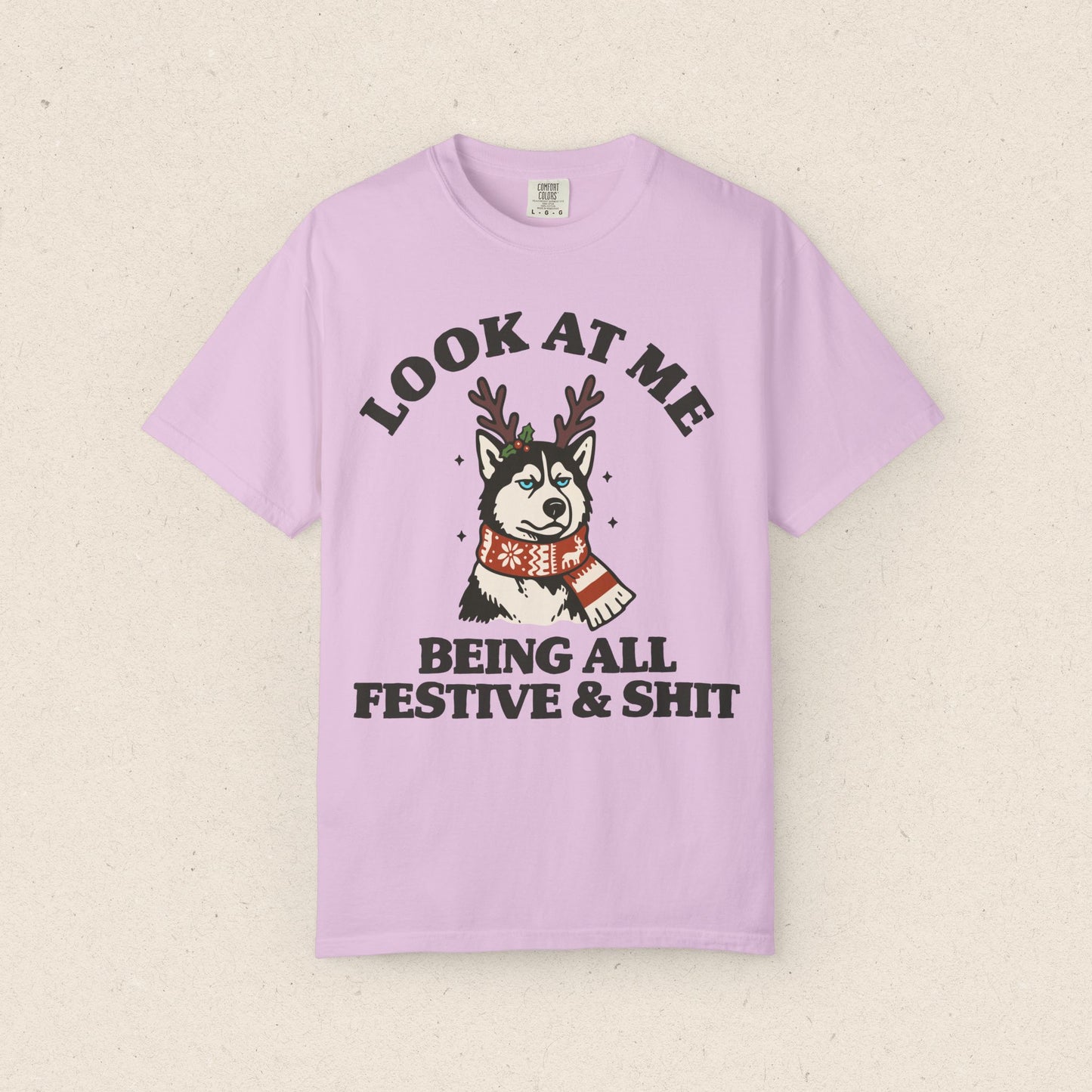 Look At Me Being All Festive & Shit Husky T-Shirt