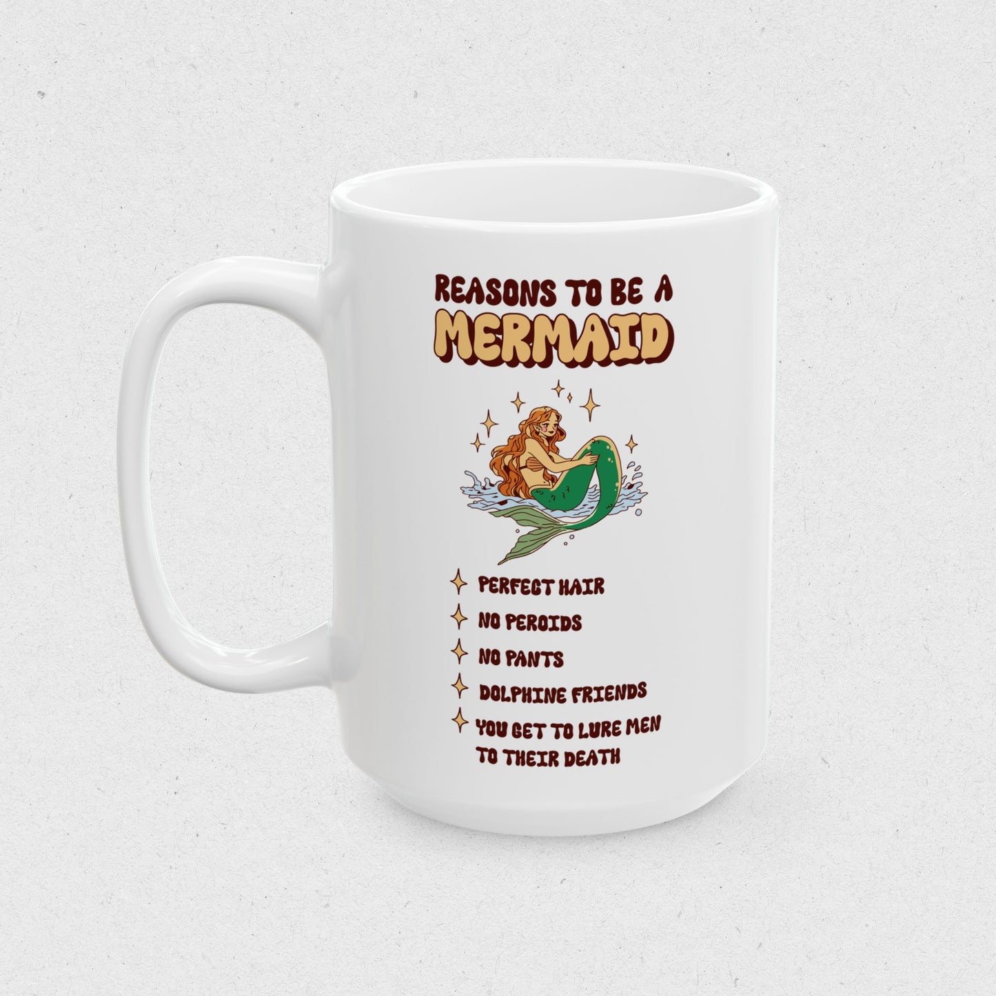 Reasons to be a Mermaid Mug