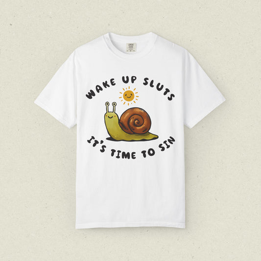 Wake Up Sluts, It's Time to Sin T-Shirt