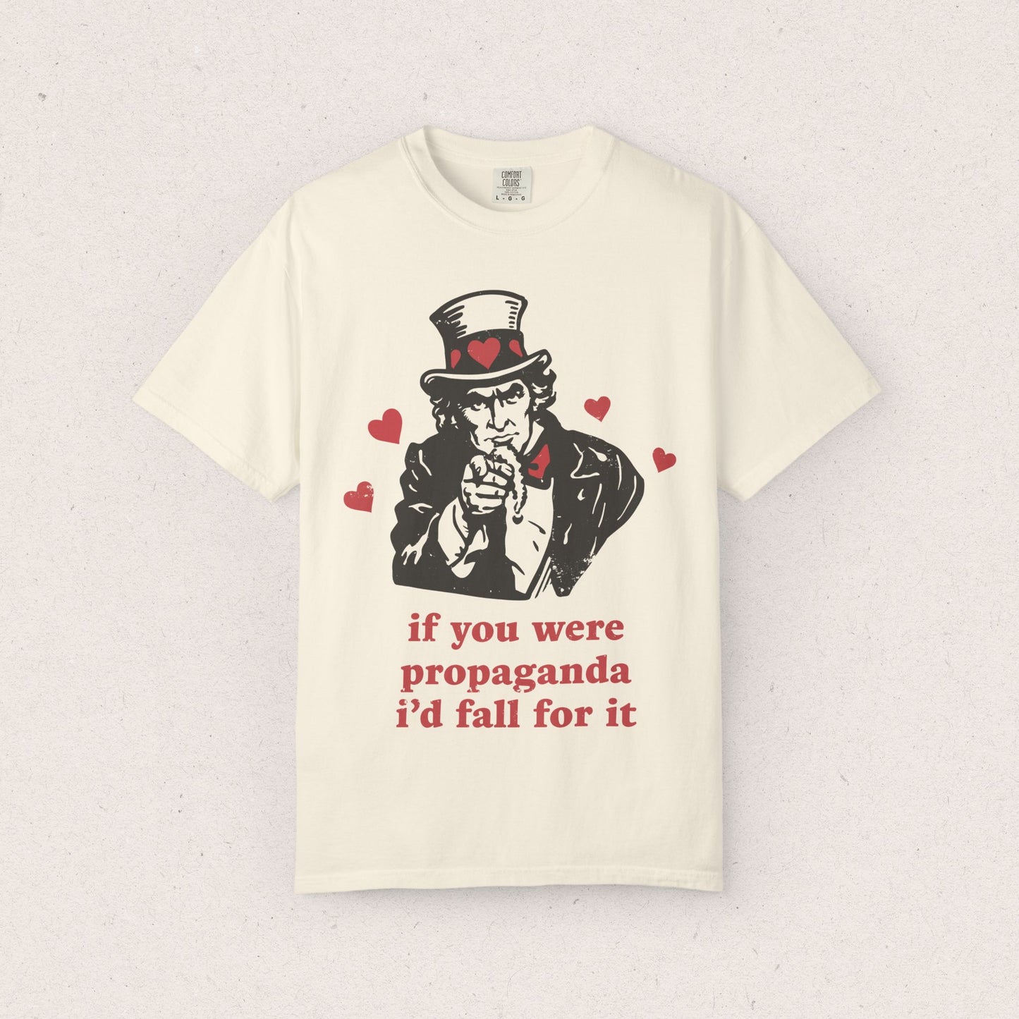 Propaganda I'd Fall For T-Shirt