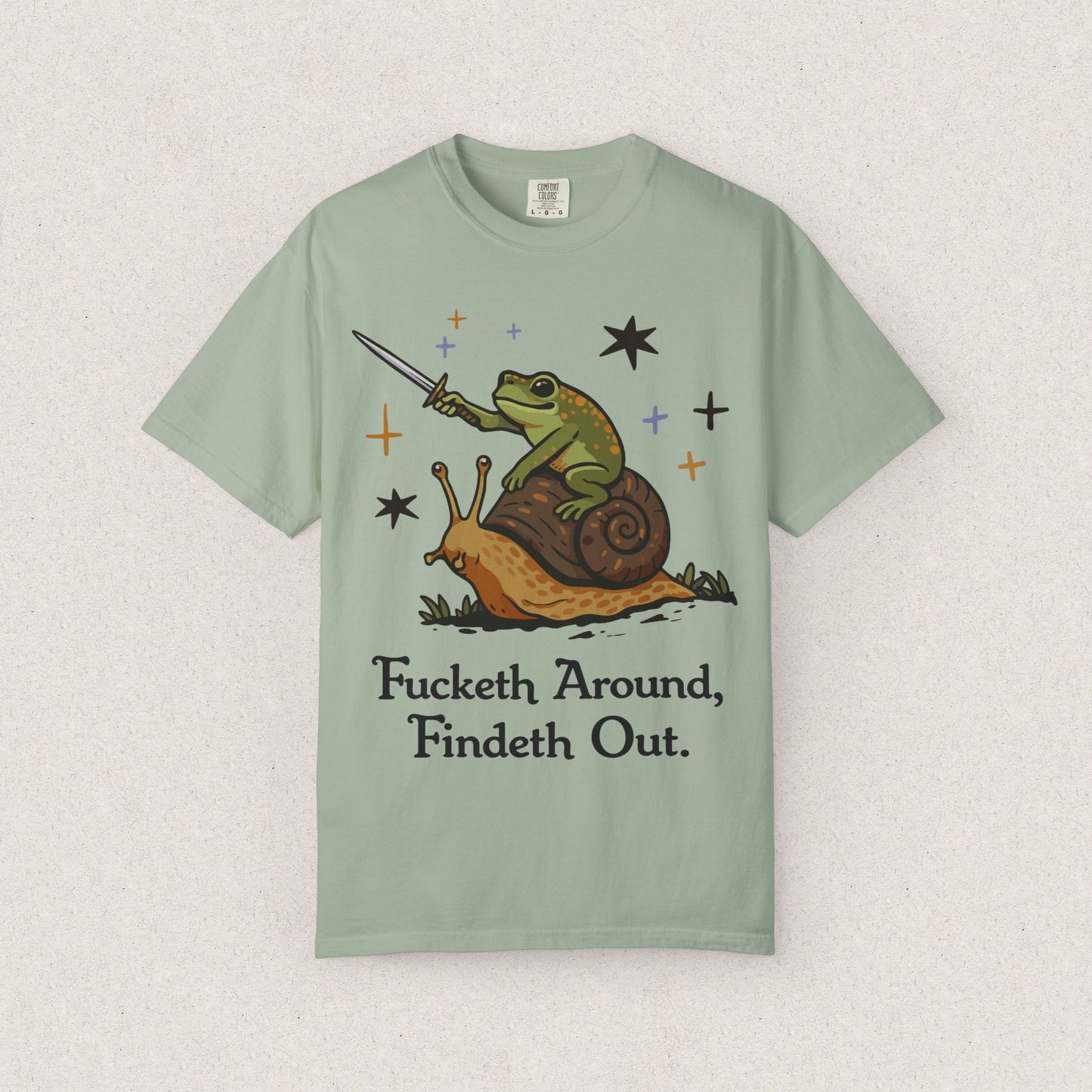 Fucketh Around Findeth Out T-shirt