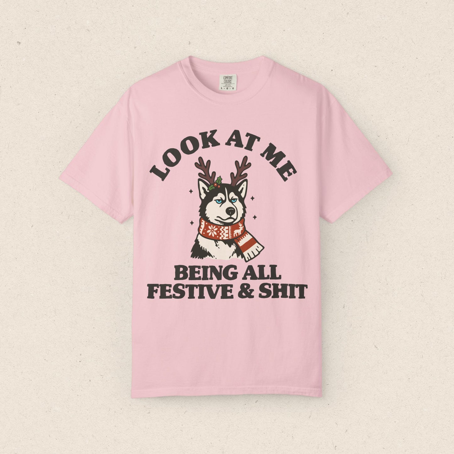 Look At Me Being All Festive & Shit Husky T-Shirt