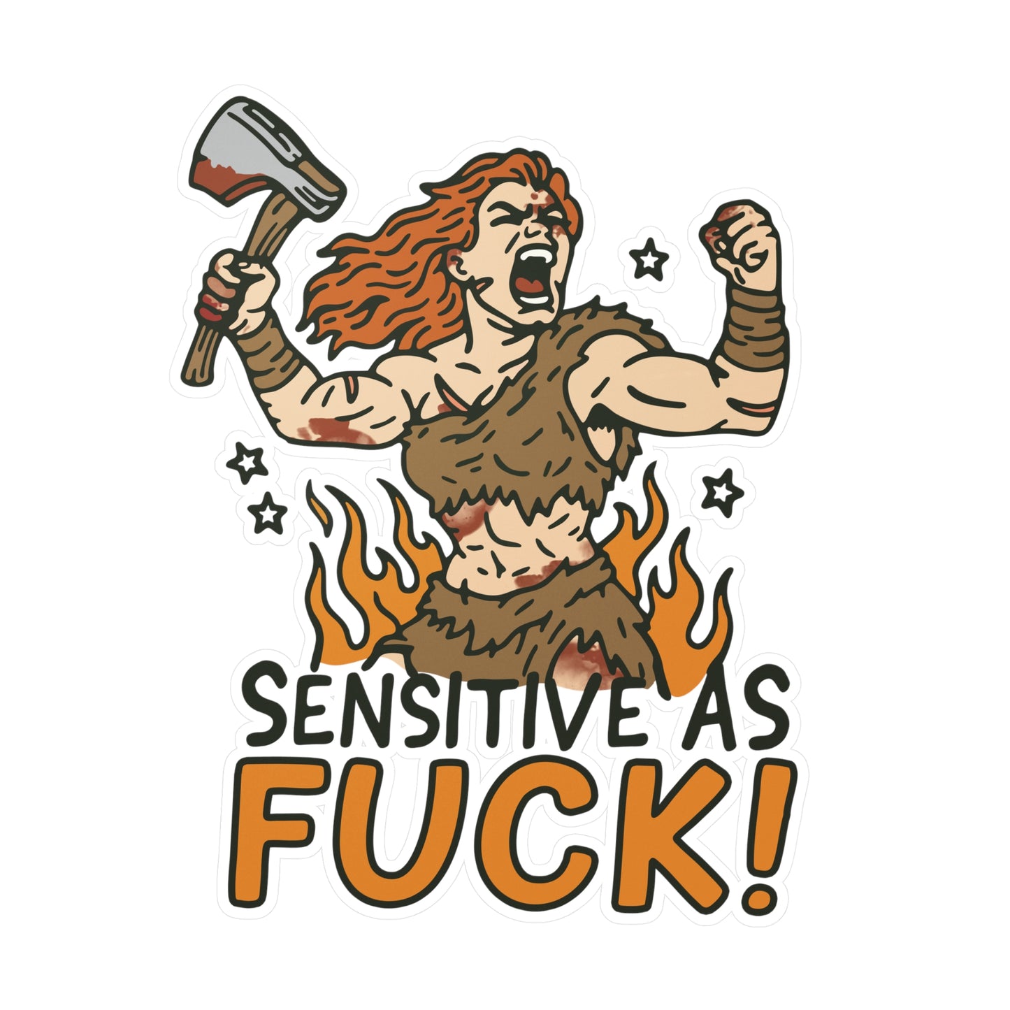 Sensitive As Fuck Sticker