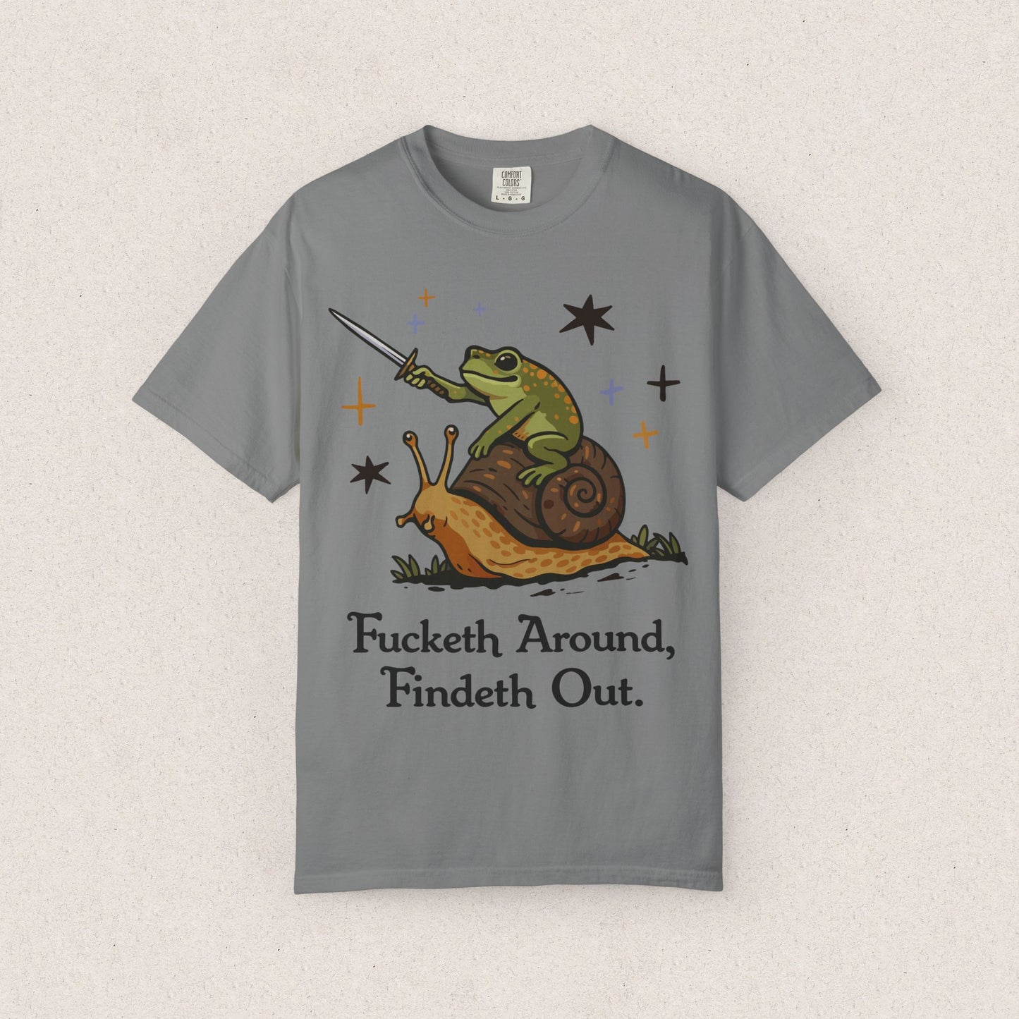 Fucketh Around Findeth Out T-shirt