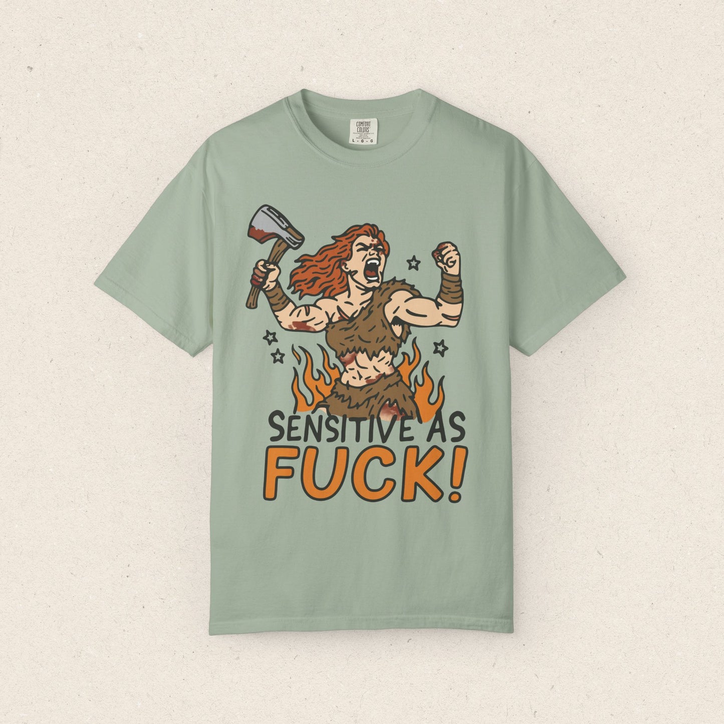 Sensitive As Fuck T-shirt