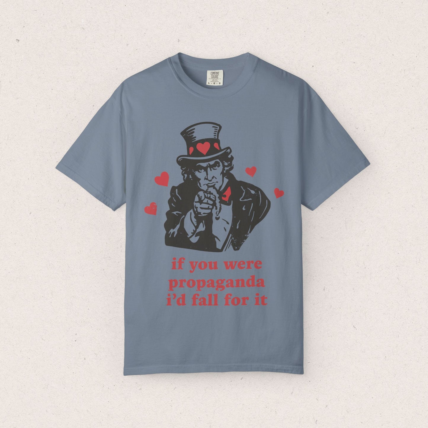 Propaganda I'd Fall For T-Shirt