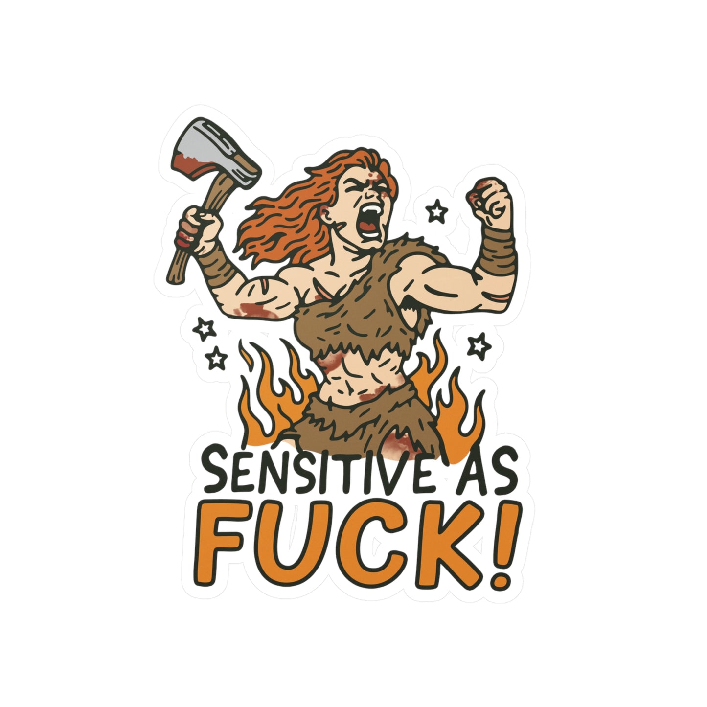 Sensitive As Fuck Sticker