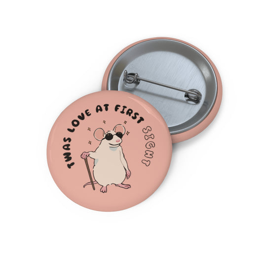 Twas Love at First Sight Pin Button
