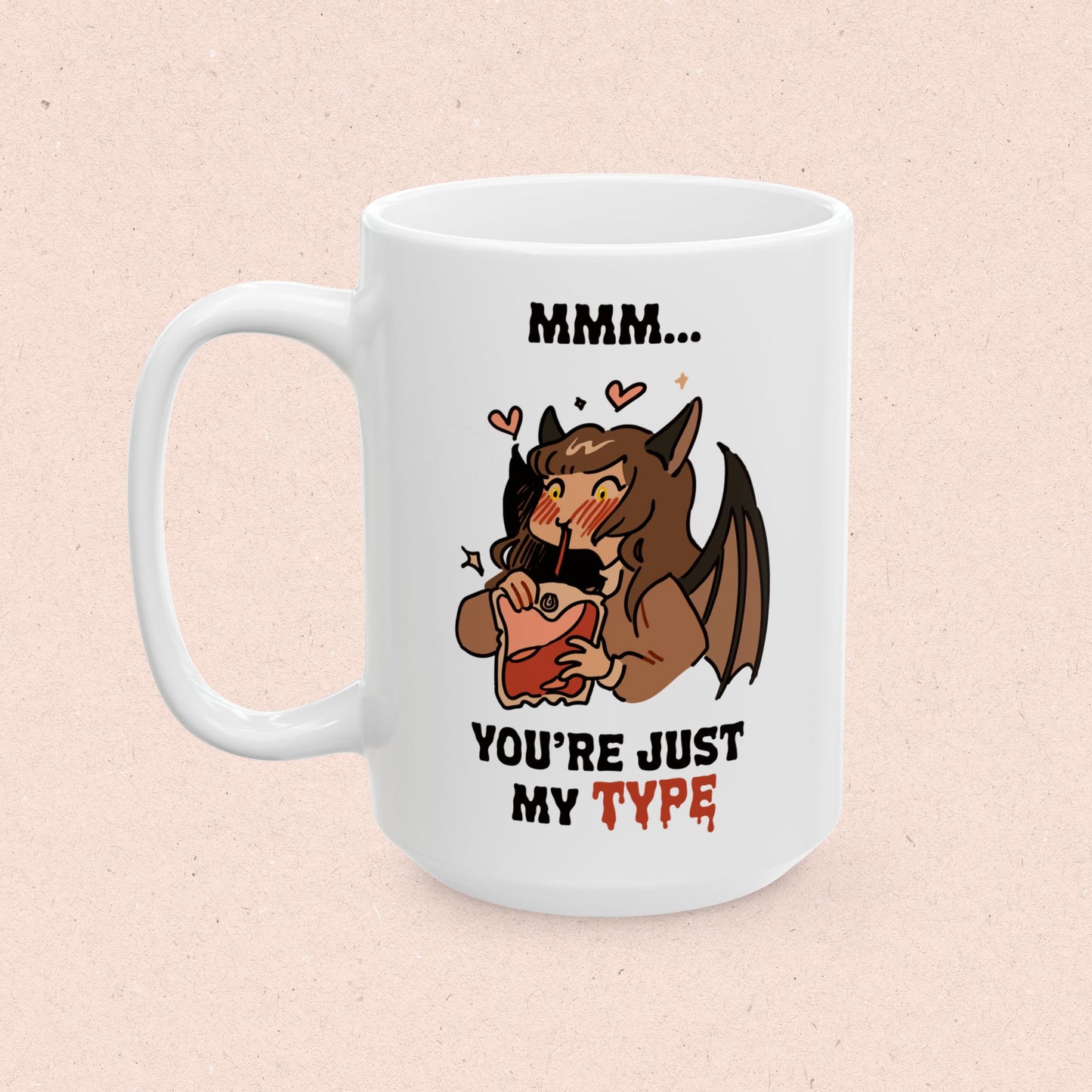 MMM... You're Just my TYPE Mug