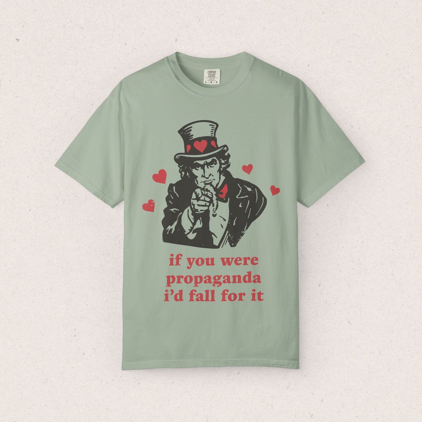 Propaganda I'd Fall For T-Shirt