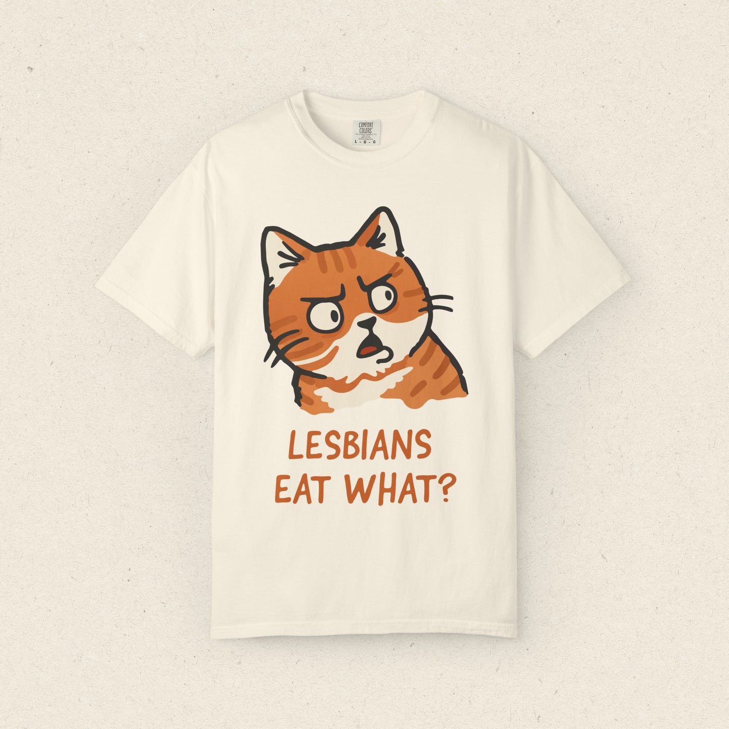 Lesbians Eat What? T-Shirt