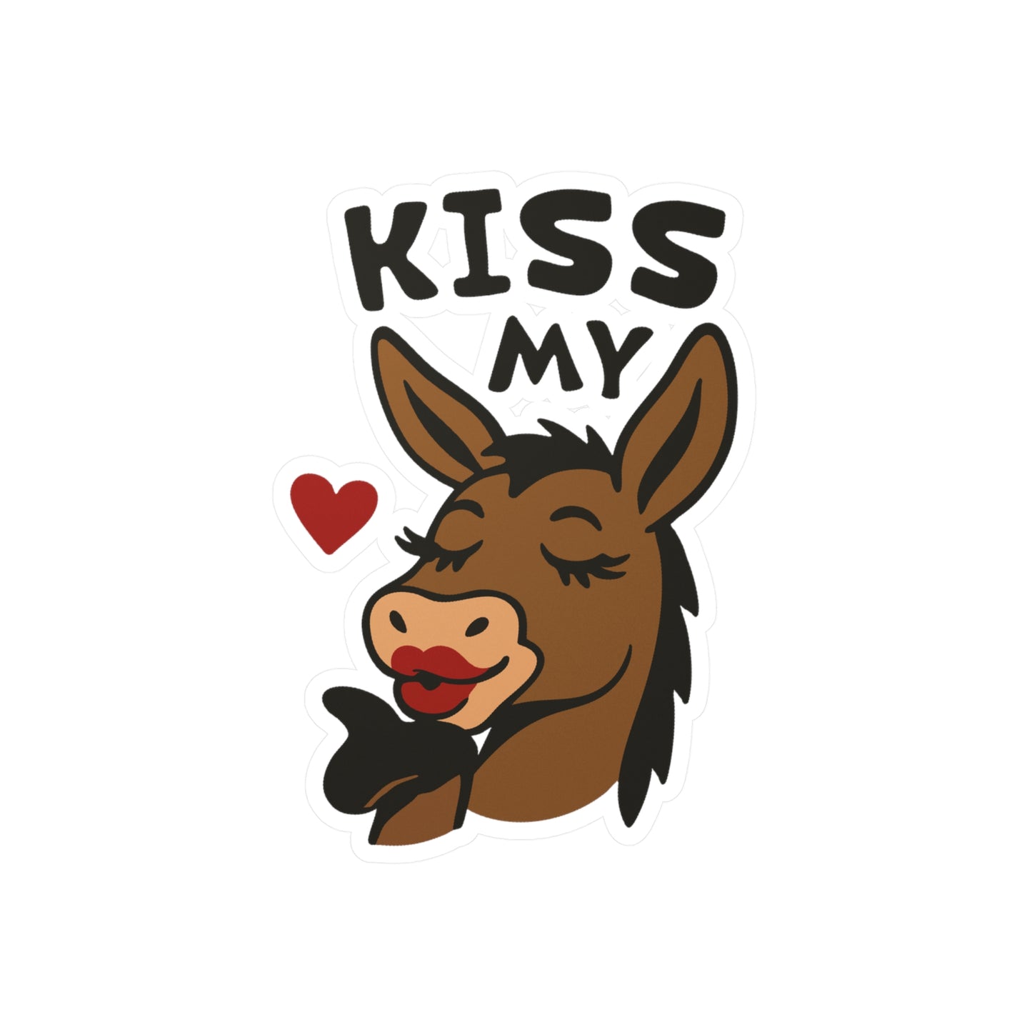 Kiss My "Ass" Sticker