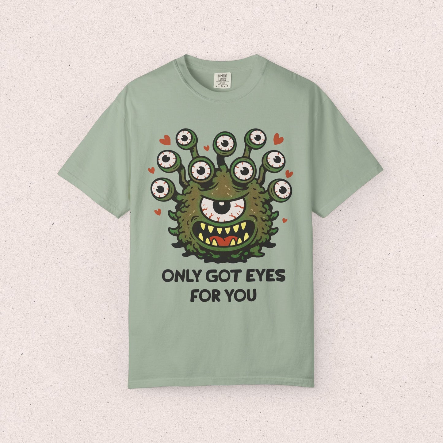 Only Got Eyes For You T-Shirt — Cute Monster Valentine Tee
