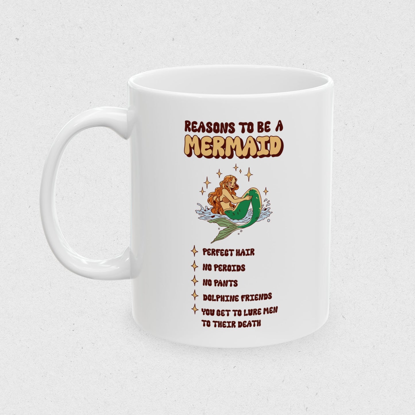 Reasons to be a Mermaid Mug