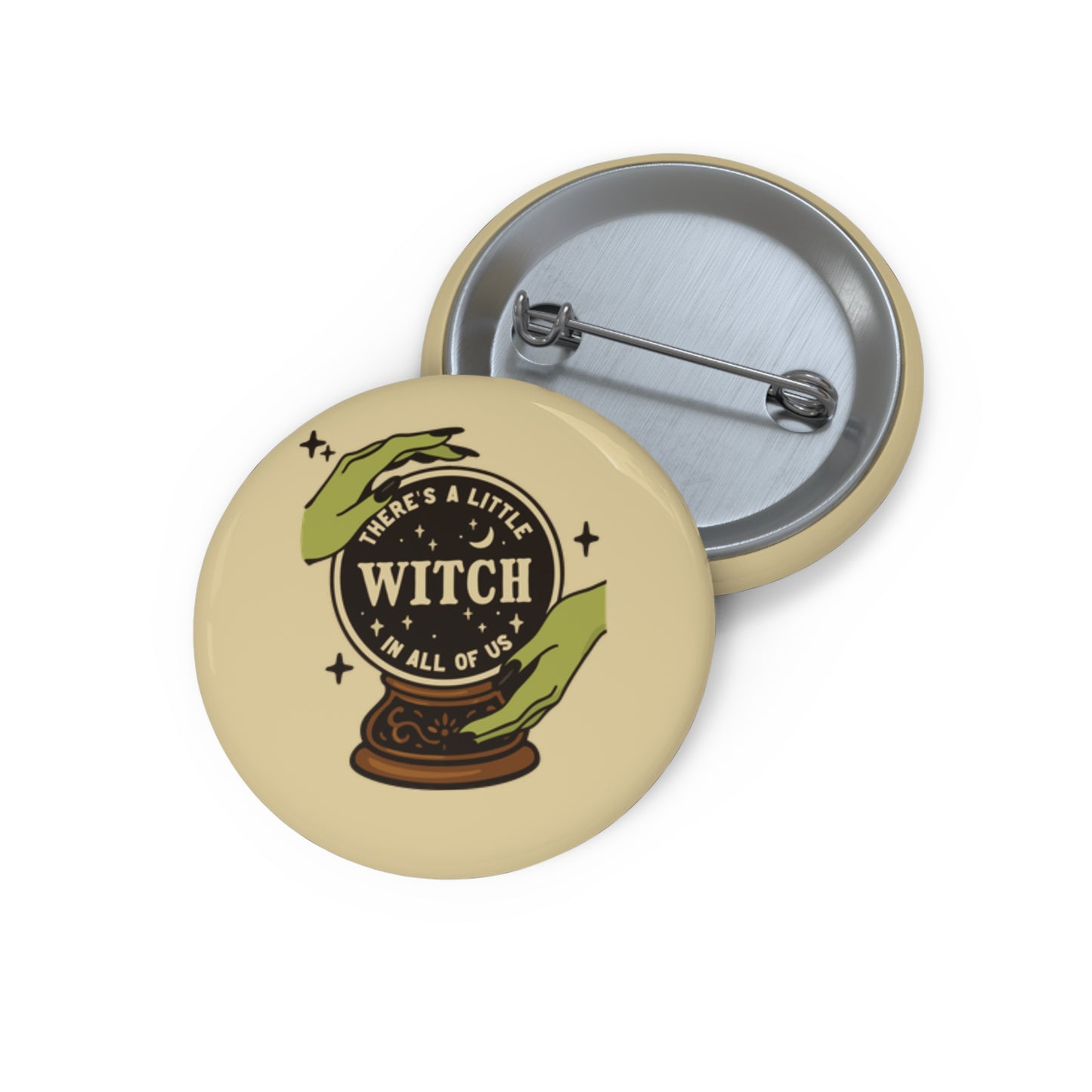 There's a Little Witch in All of Us Pin Button