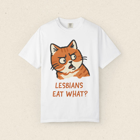 Lesbians Eat What? T-Shirt