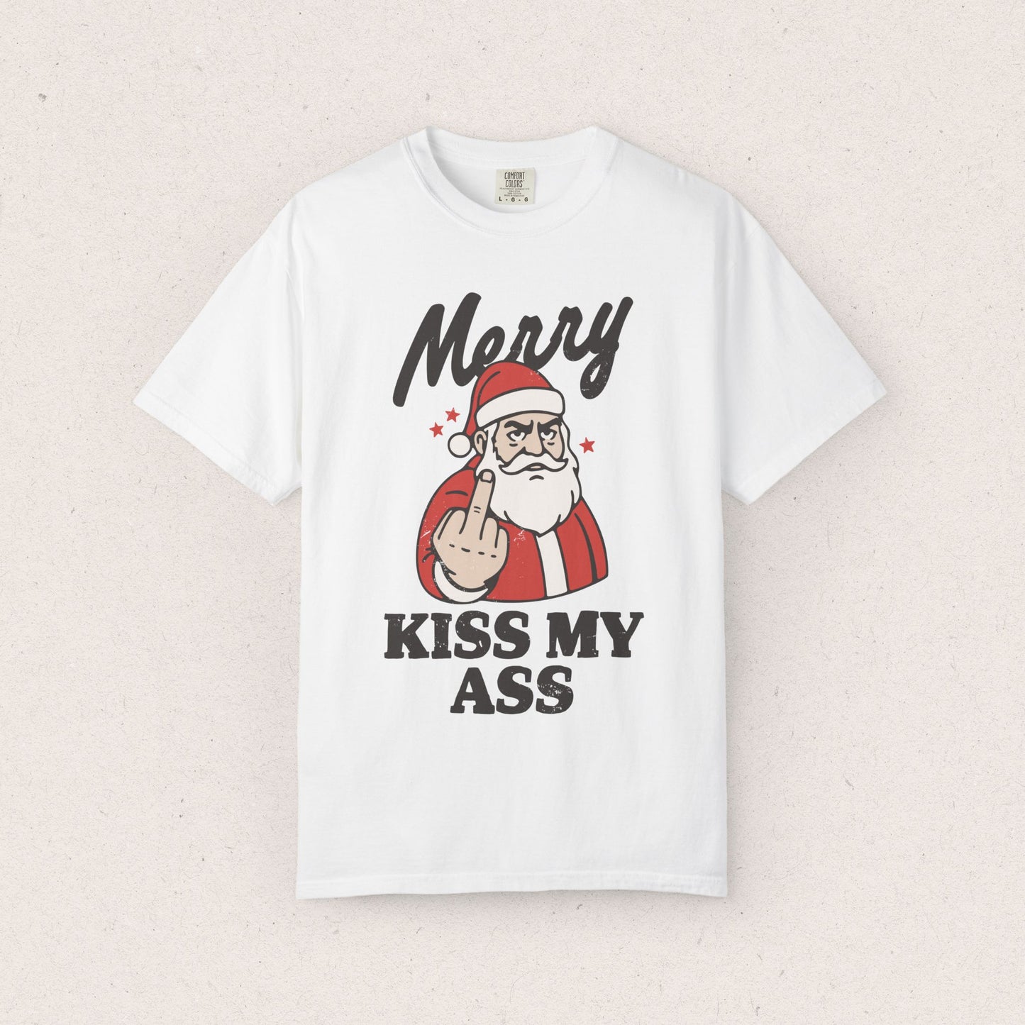 Merry, Kiss My Ass T-shirt