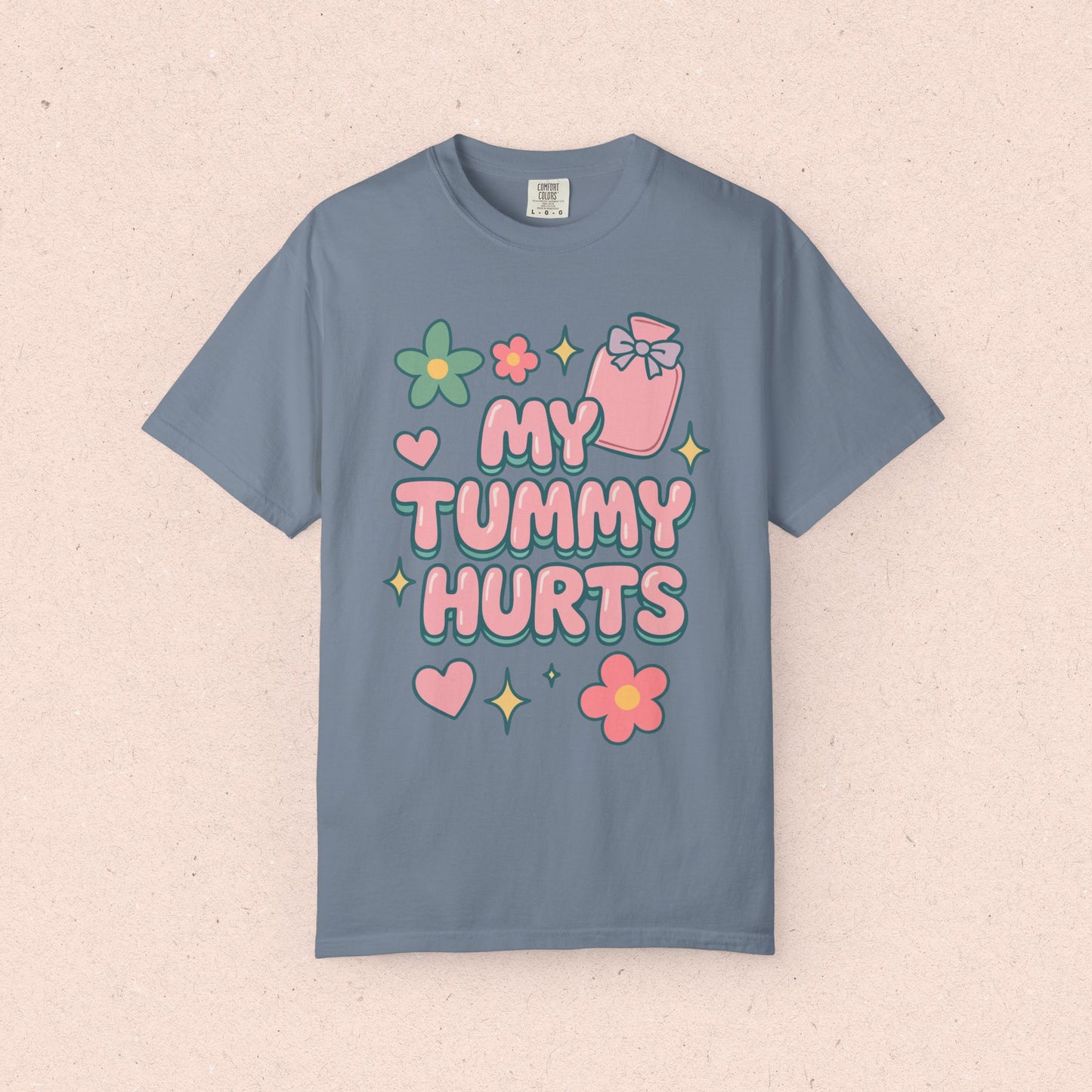 My Tummy Hurts T-Shirt